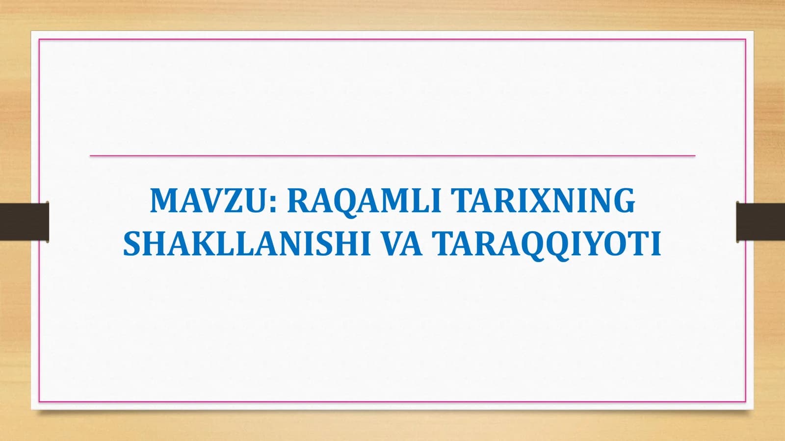 RAQAMLI TARIXNING SHAKLLANISHI VA TARAQQIYOTI