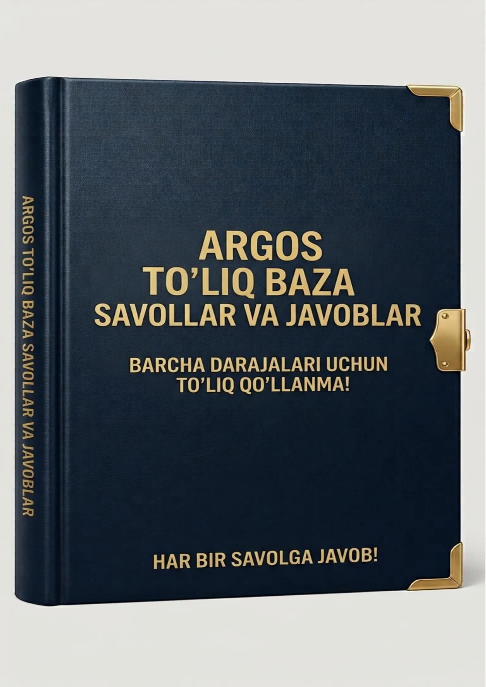 Argos to'liq baza savollar va javoblar