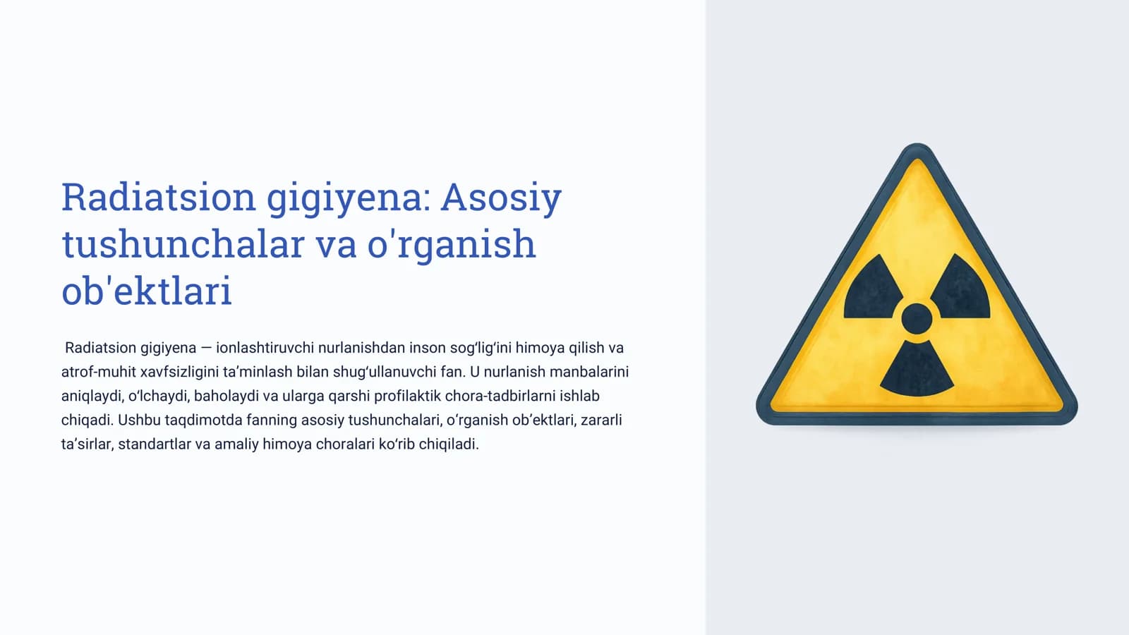 Radiatsion gigiyena: Asosiy tushunchalar va o'rganish ob'ektlari