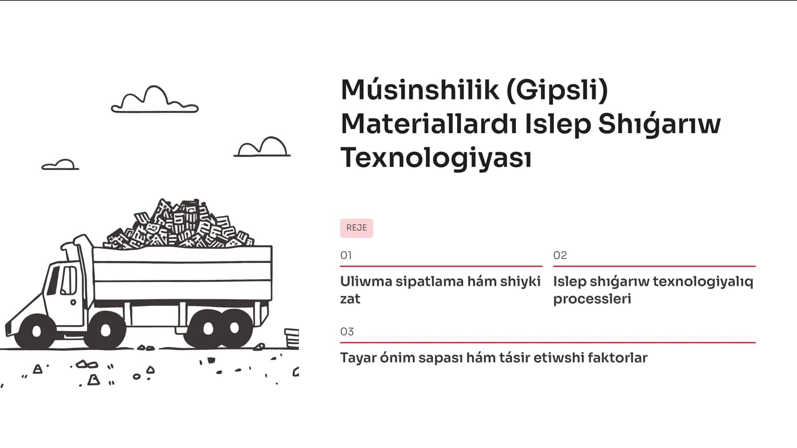 Músinshilik (Gipsli) Materiallardı Islep Shıǵ arıw Texnologiyası