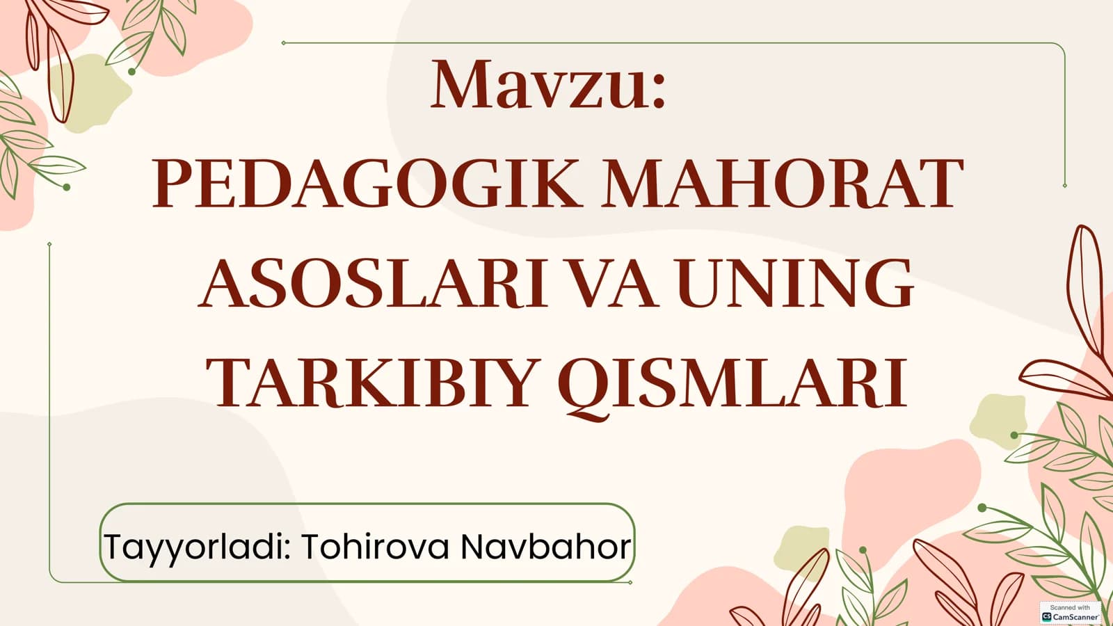 PEDAGOGIK MAHORAT ASOSLARI VA UNING TARKIBIY QISMLARI