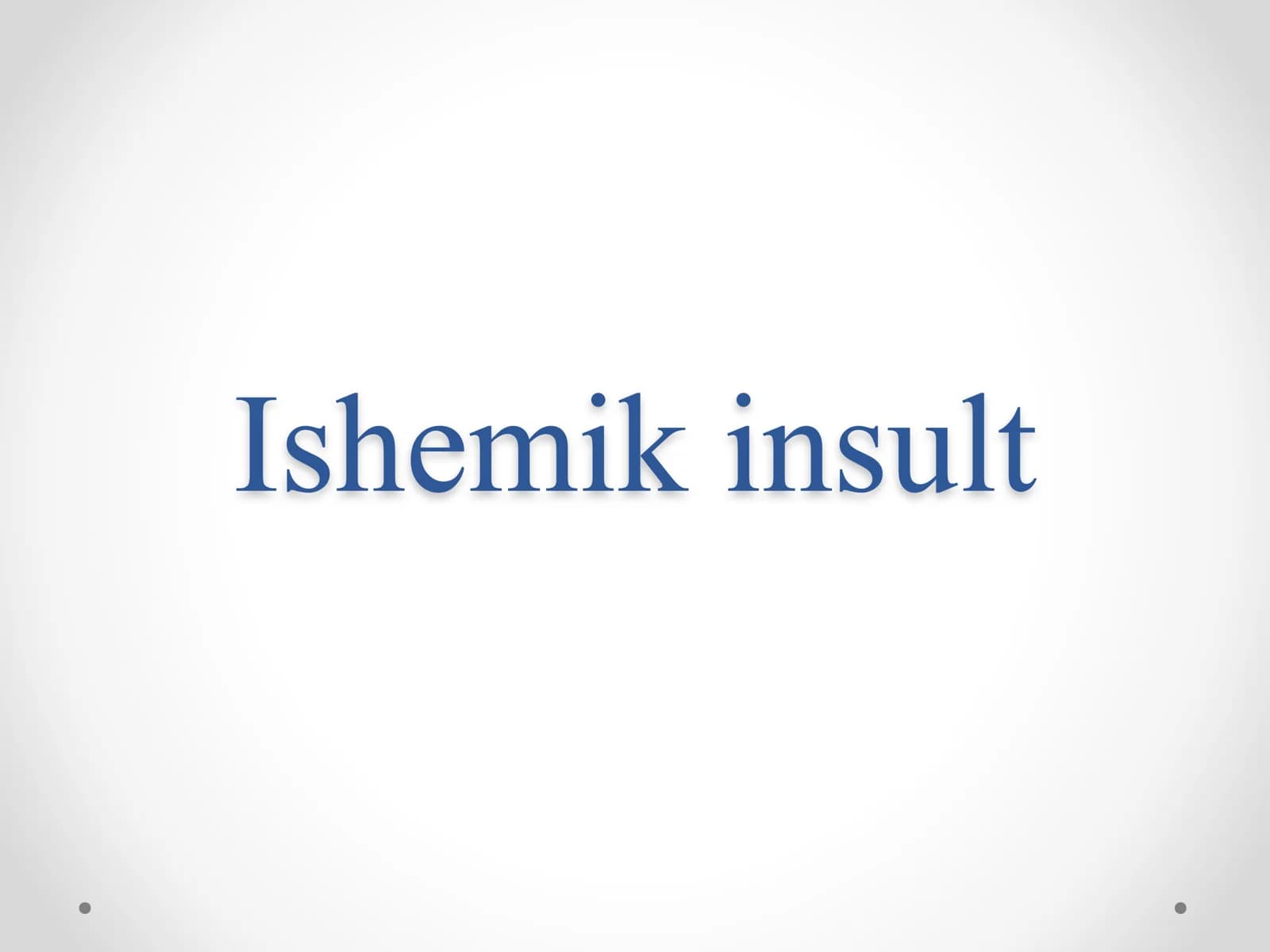 Ishemik insult