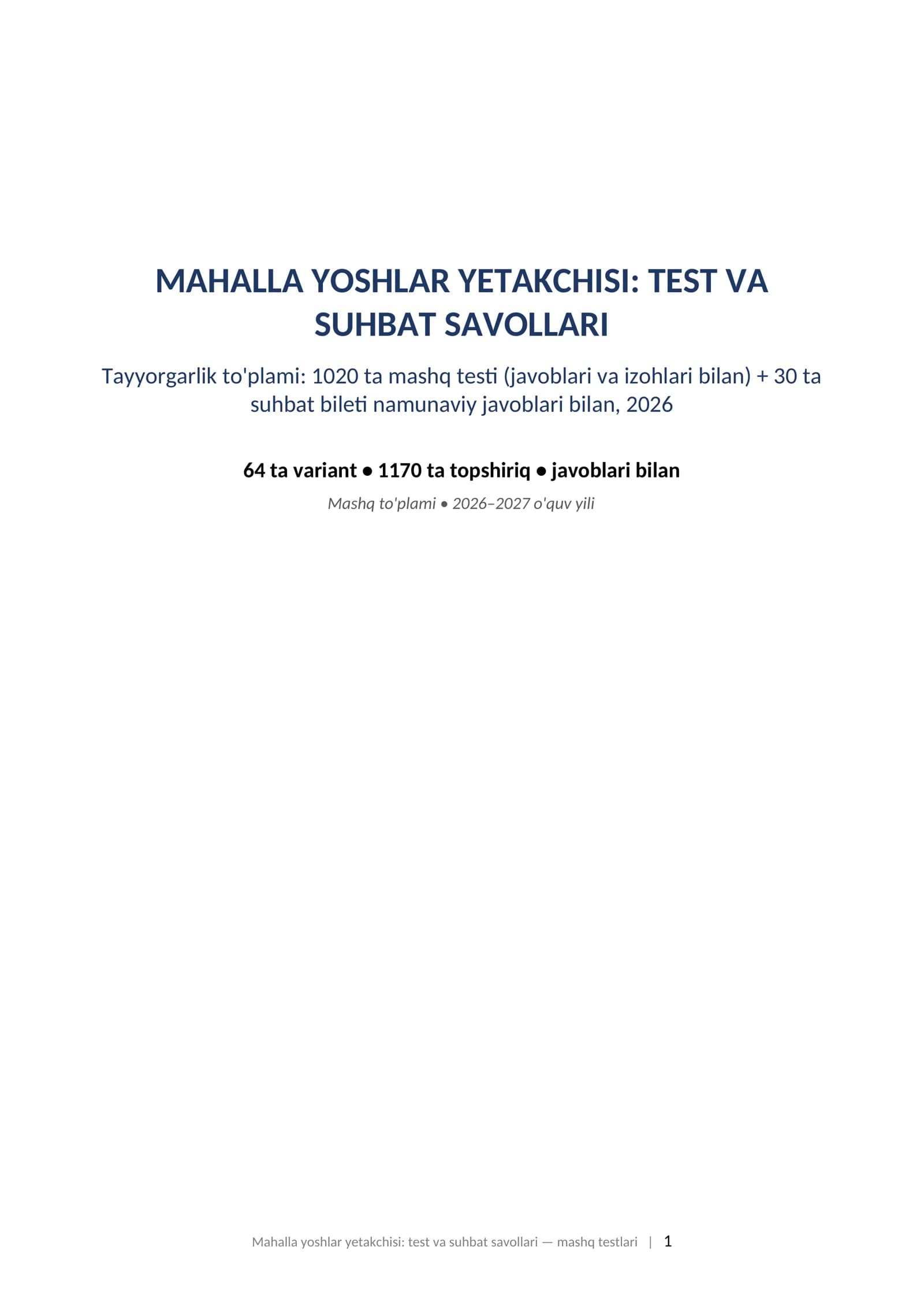Mahalla yoshlar yetakchisi test va suhbat savollari 2026 javoblari bilan tayyorgarlik toplami.  MAHALLA YOSHLAR YETAKCHISI: TEST VA SUHBAT SAVOLLARI Tayyorgarlik to'plami: 1020 ta mashq testi (javoblari va izohlari bilan) + 30 ta suhbat bileti namunaviy javoblari bilan, 2026