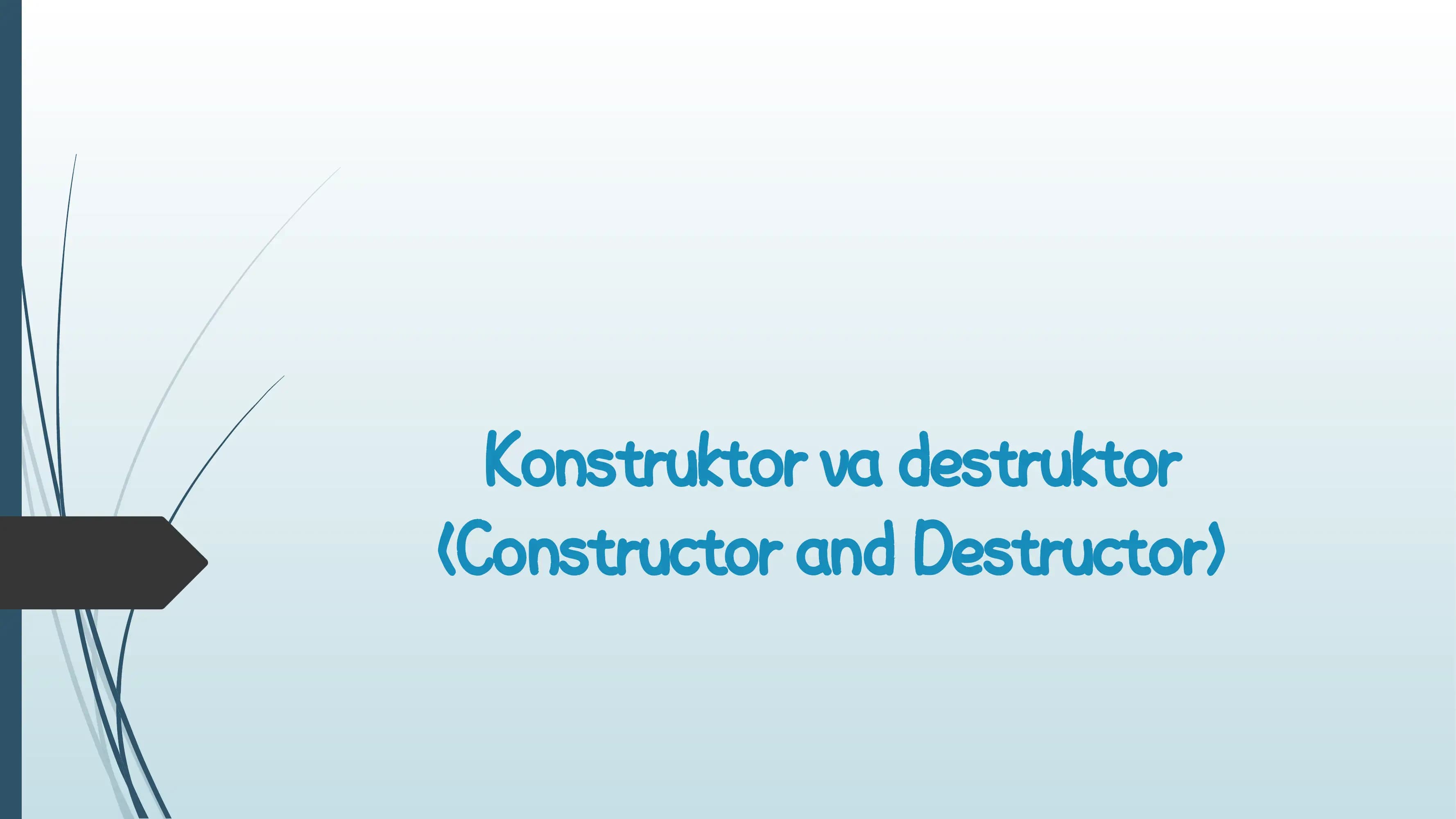 Konstruktor va destruktor