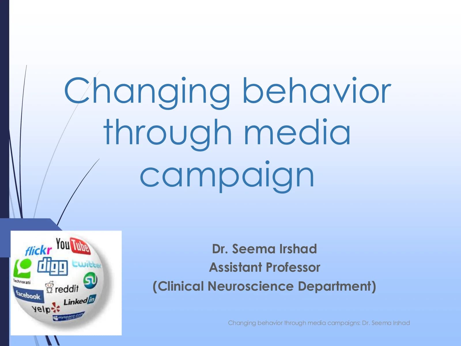 Changing behavior through media campaigns: Dr. Seema Irshad