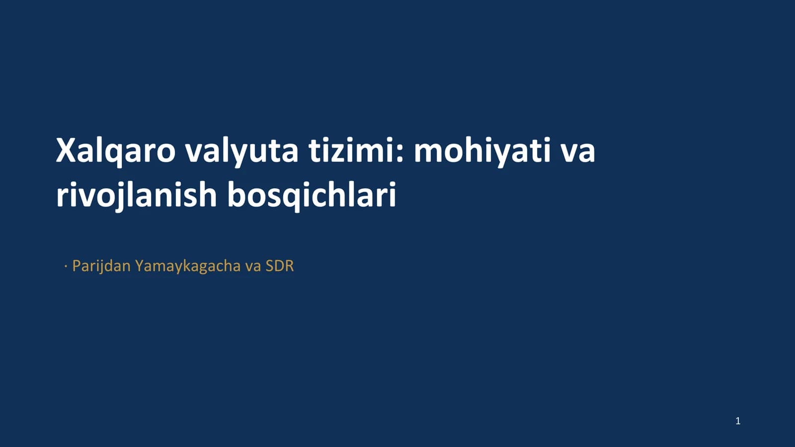 Xalqaro valyuta tizimi haqida taqdimot