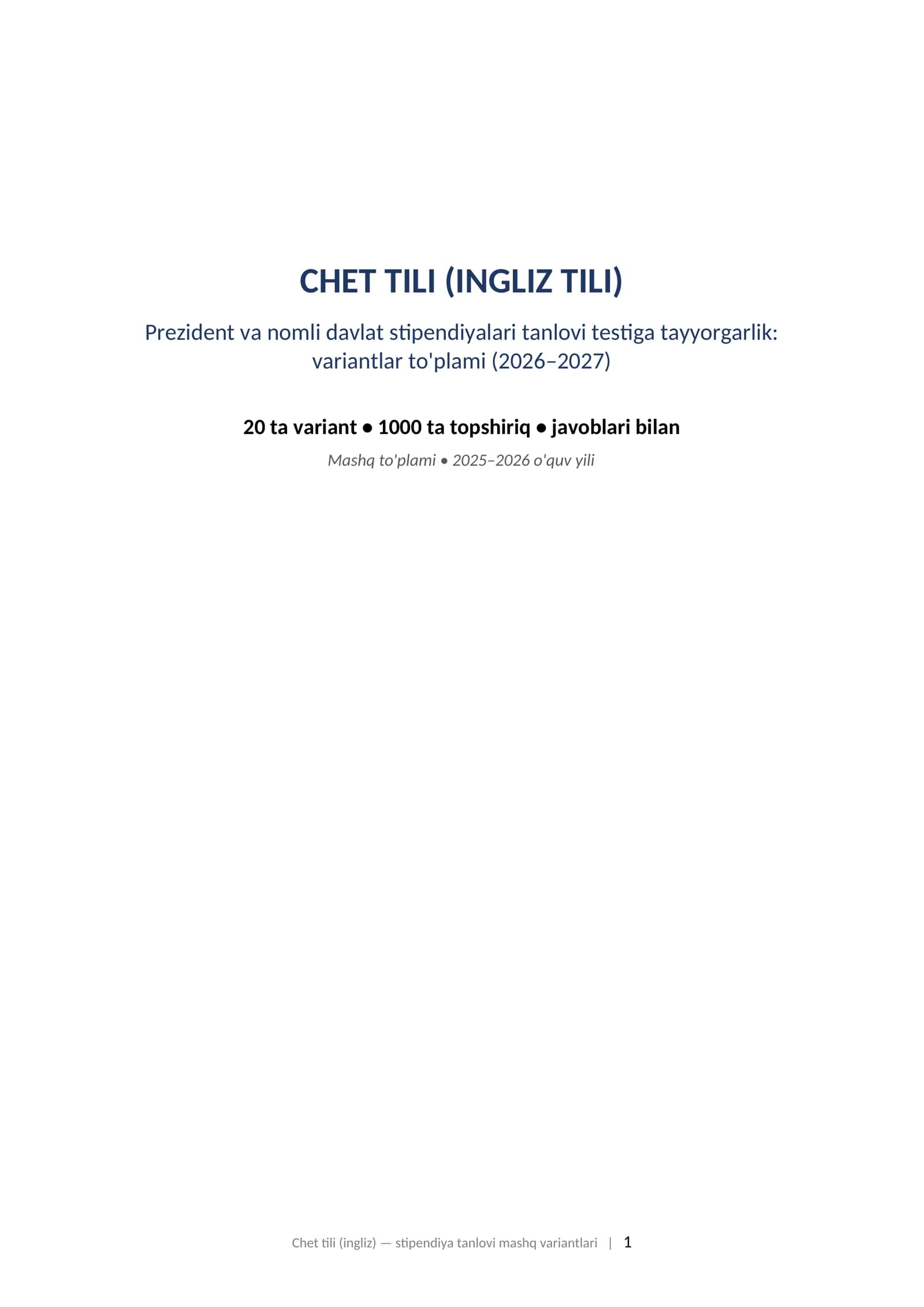 CHET TILI (INGLIZ TILI) Prezident va nomli davlat stipendiyalari tanlovi testiga tayyorgarlik: variantlar to'plami (2026–2027)