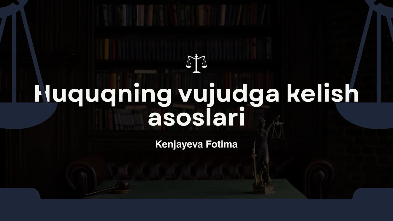 Huquqning vujudga kelish asoslari