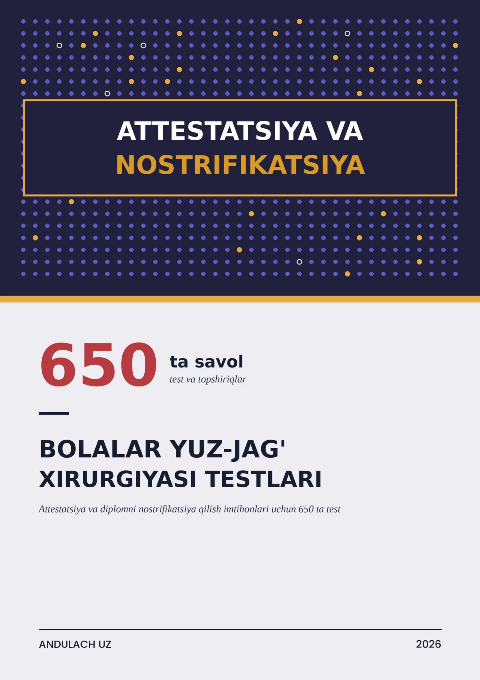 BOLALAR YUZ-JAG' XIRURGIYASI: ATTESTATSIYA VA NOSTRIFIKATSIYA TESTLARI
