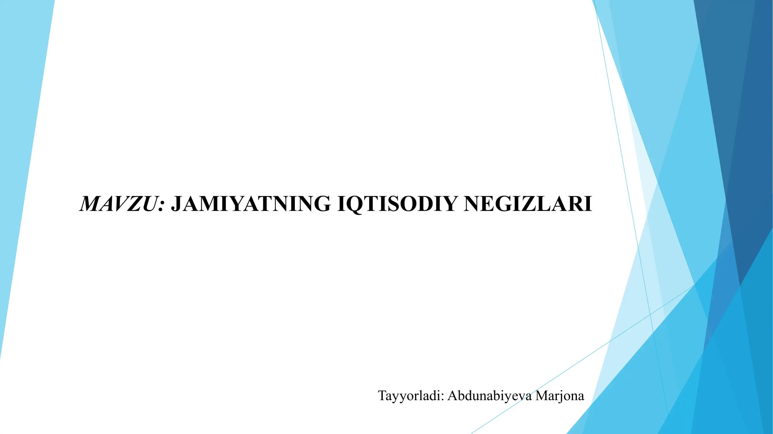 JAMIYATNING IQTISODIY NEGIZLARI