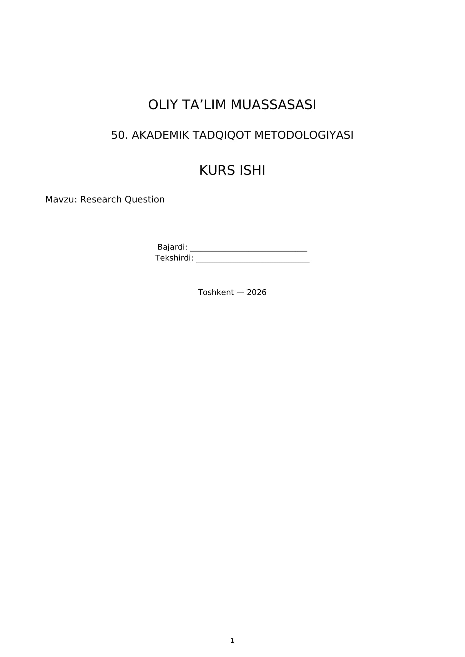 50. AKADEMIK TADQIQOT METODOLOGIYASI KURS ISHI