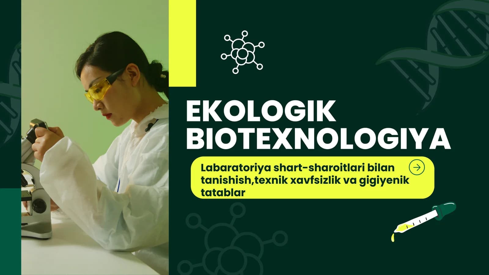 Labaratoriya shart-sharoitlari bilan tanishish, ekologik biotexnologiya laboratoriyasi