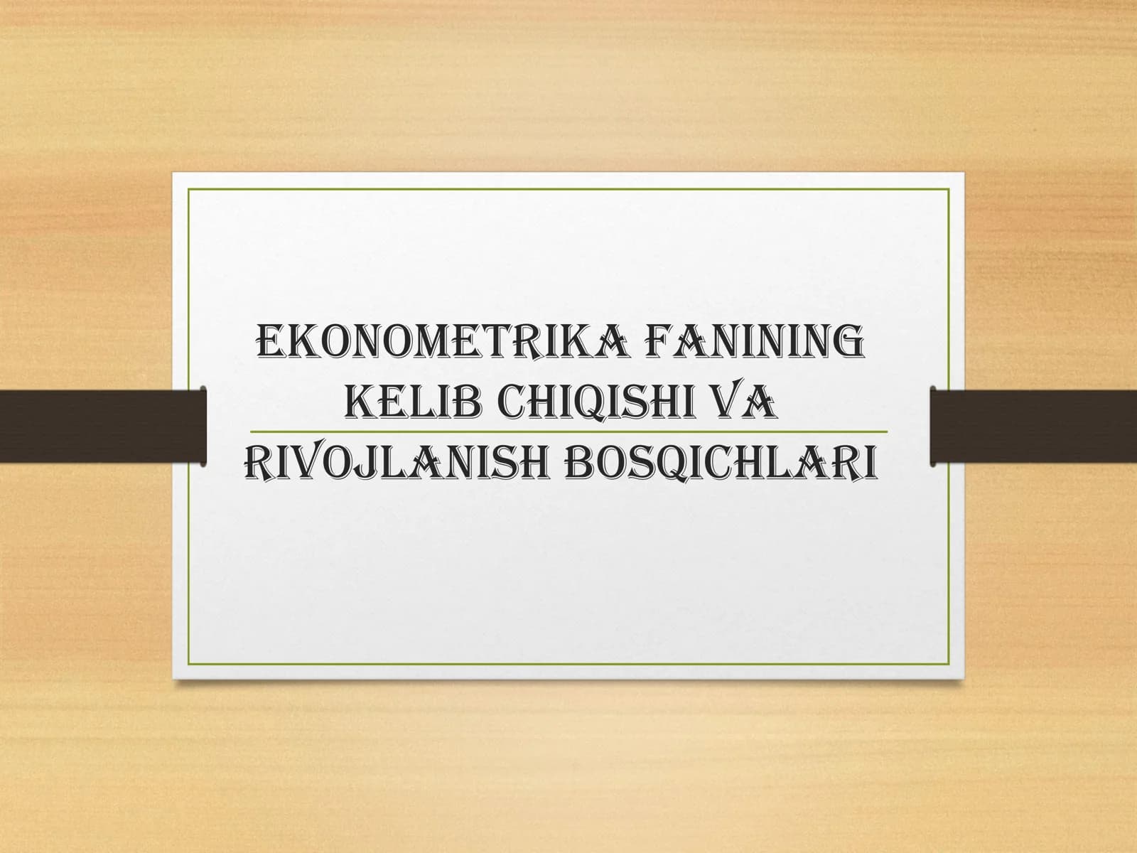 Ekonometrika fanining kelib chiqishi va rivojlanish bosqichlari