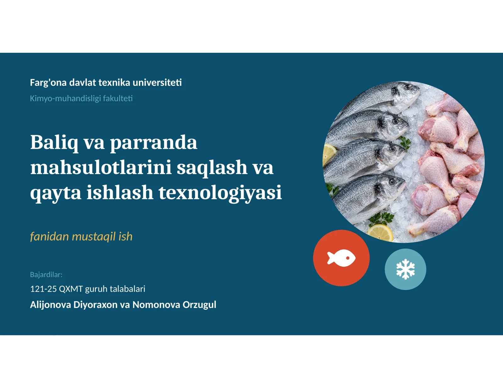 Baliq va parranda mahsulotlarini saqlash va qayta ishlash texnologiyasi