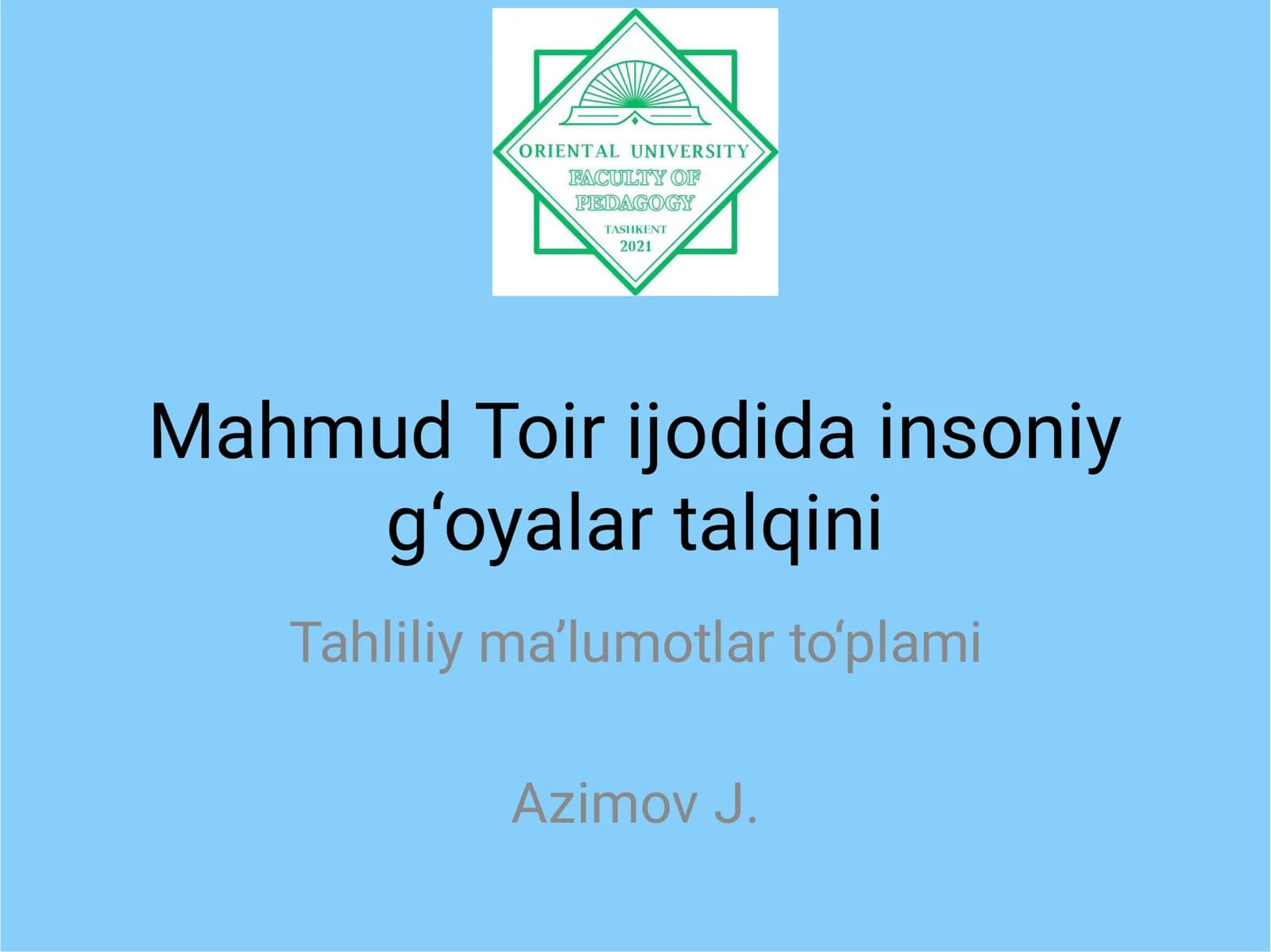 Mahmud Toir ijodida insoniy g‘oyalar talqini