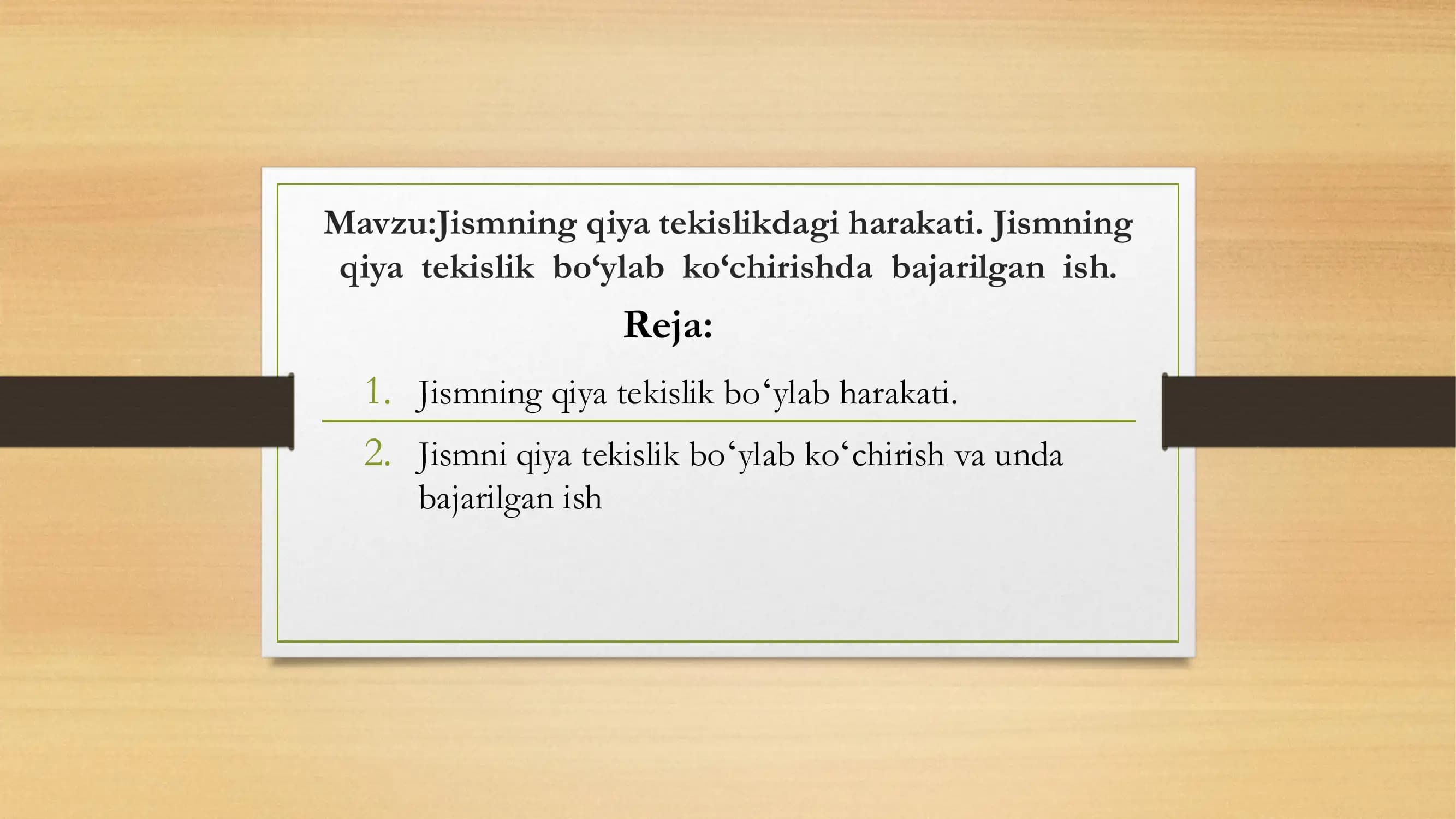 Jismning qiya tekislikdagi harakati