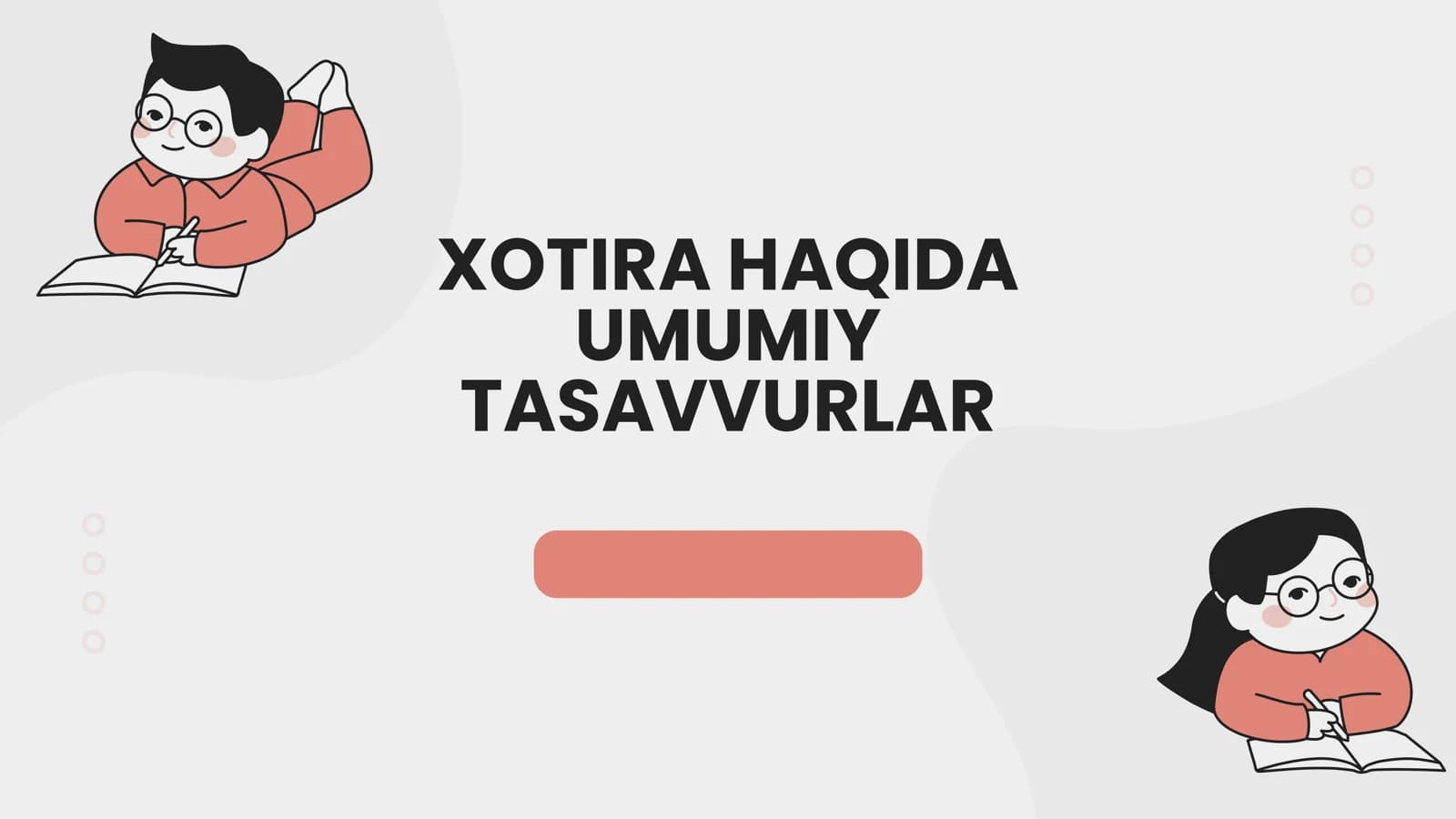 XOTIRA HAQIDA UMUMIY TASAVVURLAR