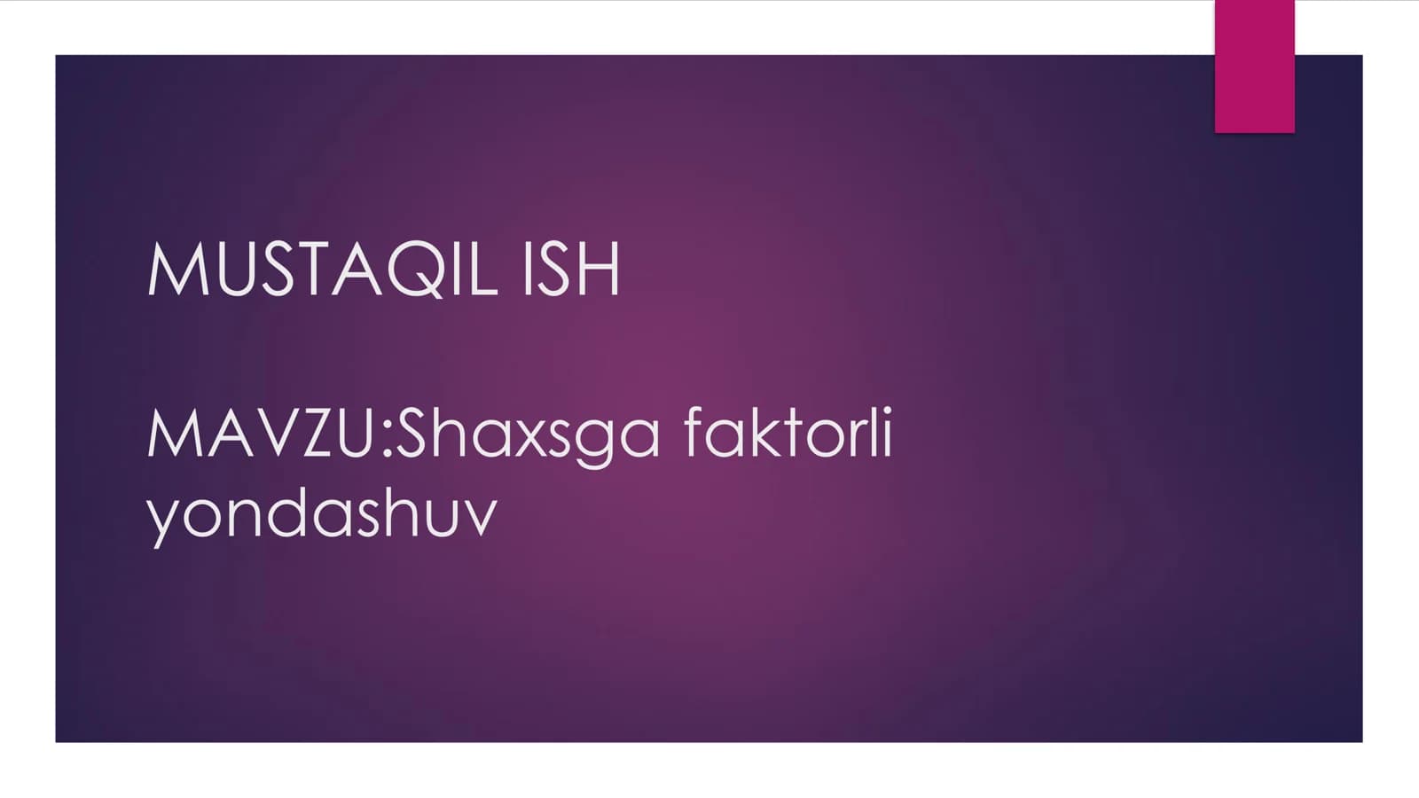 Shaxsga faktorli yondashuv