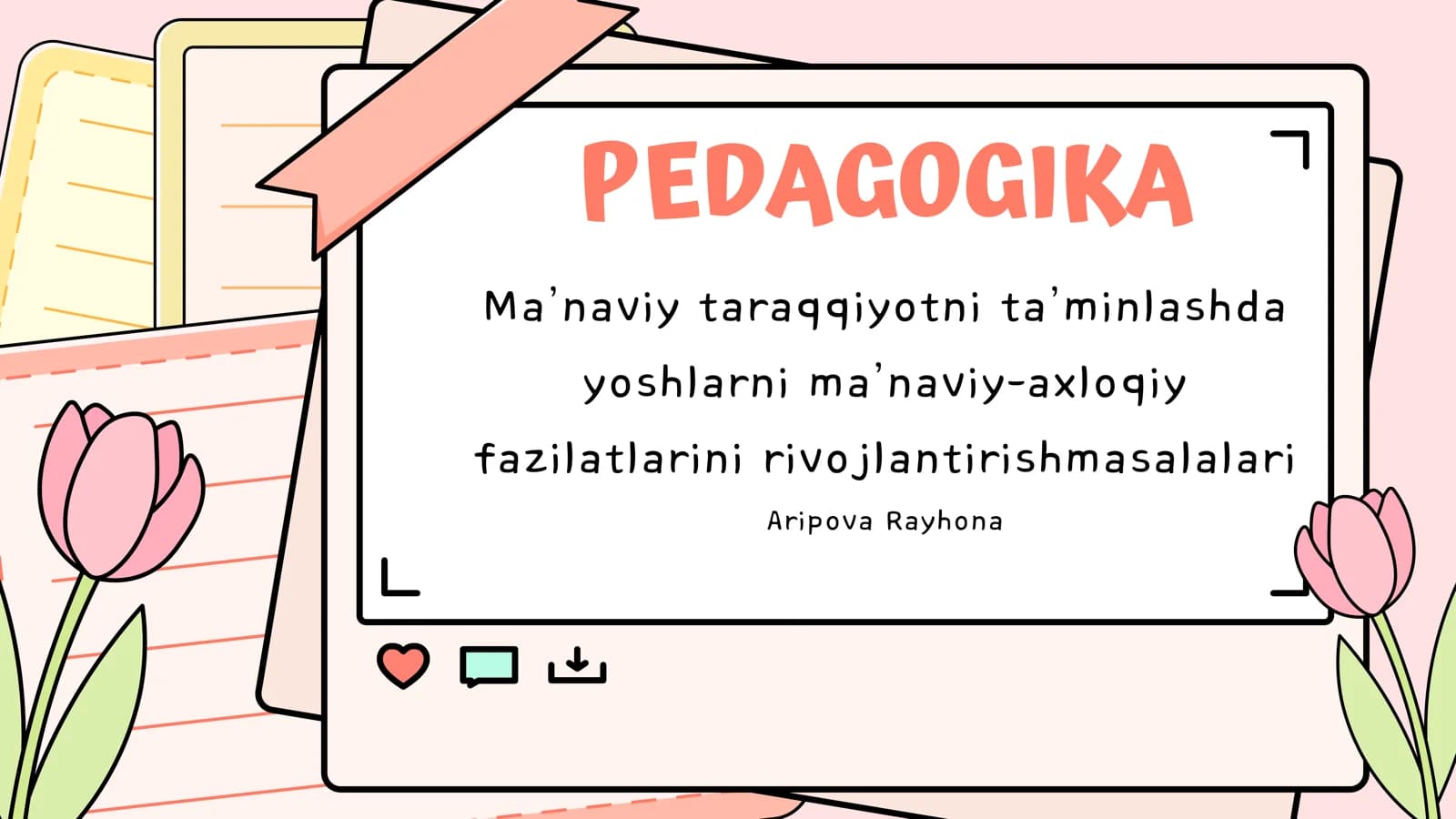 Yoshlarni Ma’naviy-Axloqiy Fazilatlarini Rivojlantirish