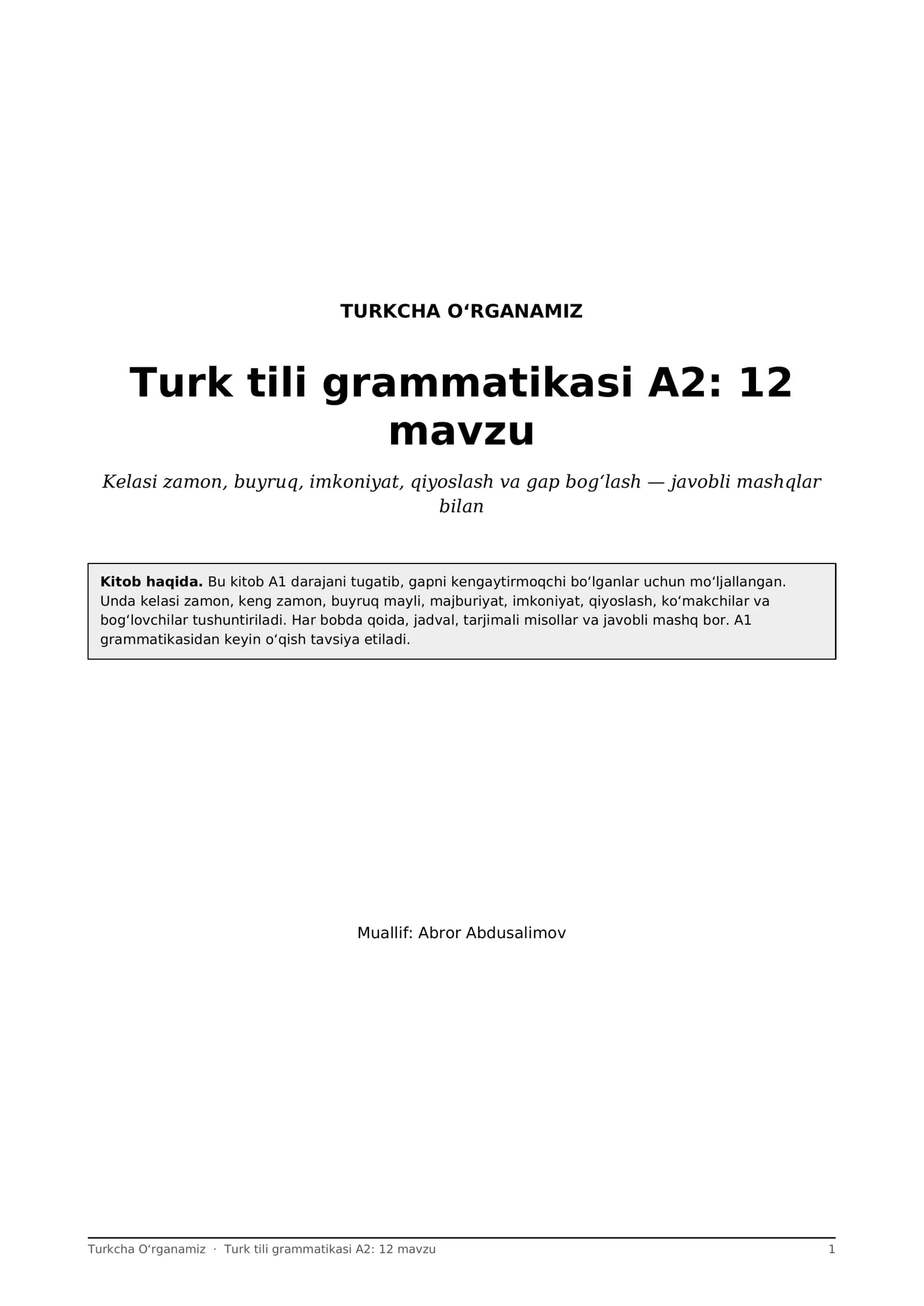 Turk tili grammatikasi A2: 12 mavzu, kelasi zamon, buyruq, qiyoslash + mashqlar (PDF)