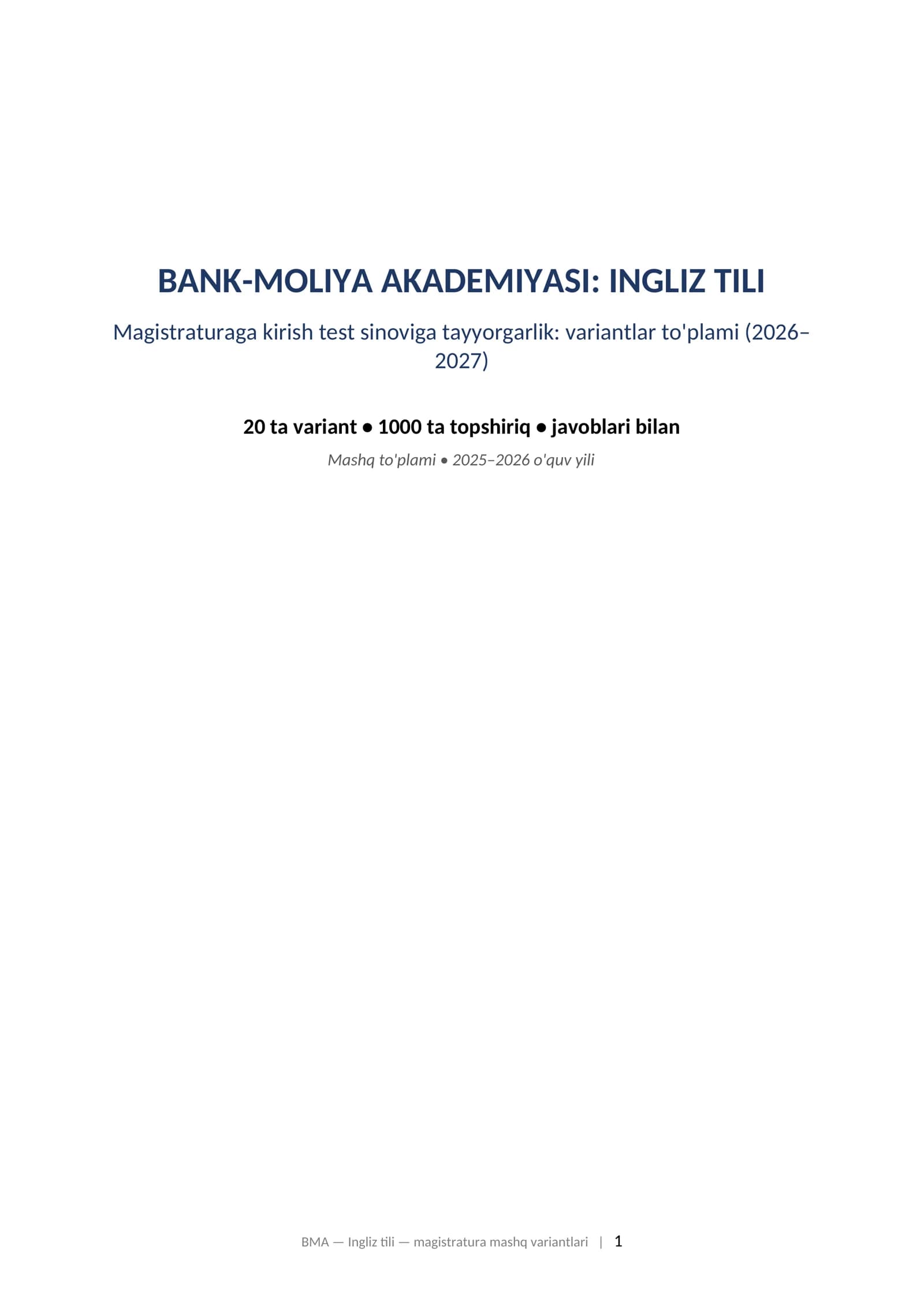 BANK-MOLIYA AKADEMIYASI: INGLIZ TILI Magistraturaga kirish test sinoviga tayyorgarlik: variantlar to'plami (2026–2027)