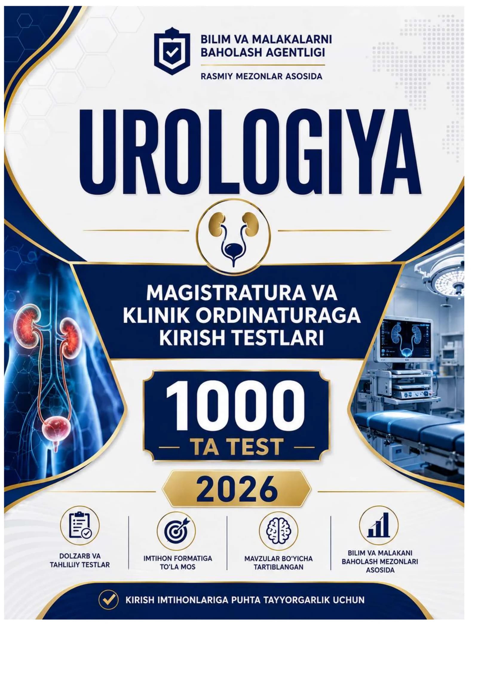 UROLOGIYA FANIDAN MAGISTRATURA VA ORDINATURAGA KIRUVChILAR UChUN TEST  2026 YIL