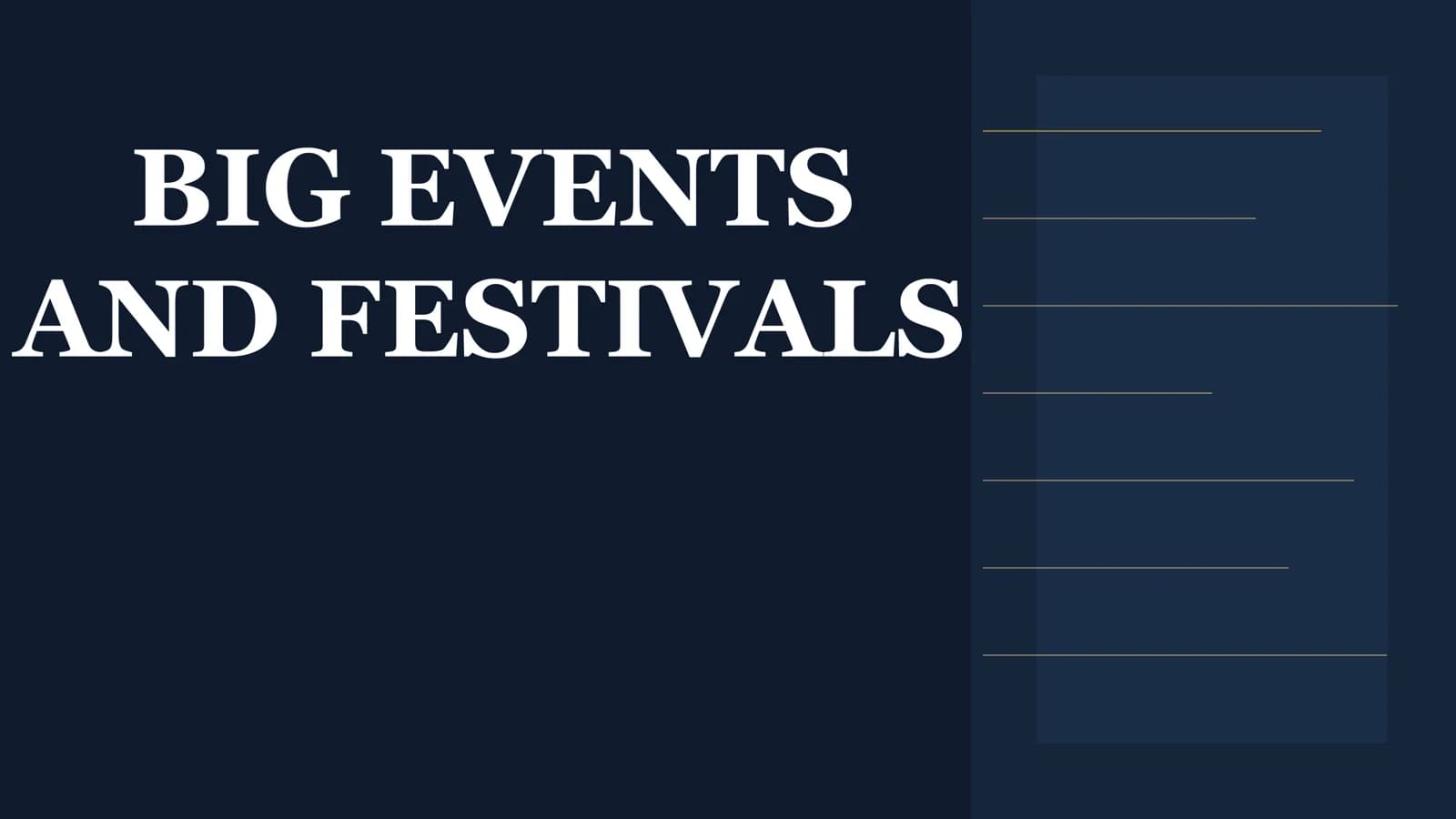 BIG EVENTS AND FESTIVALS