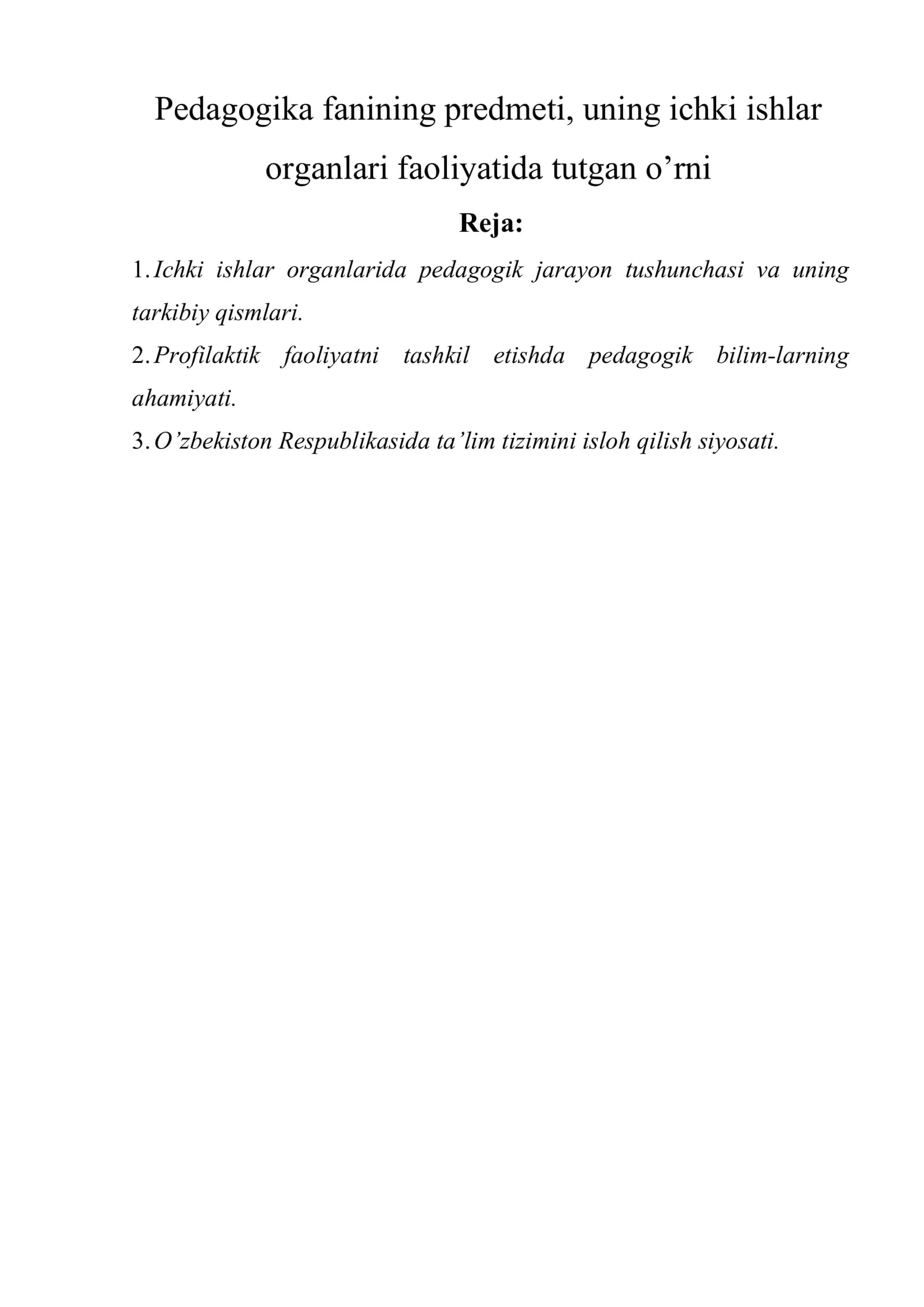 Pedagogika fanining predmeti, uning ichki ishlar organlari faoliyatida tutgan o’rni