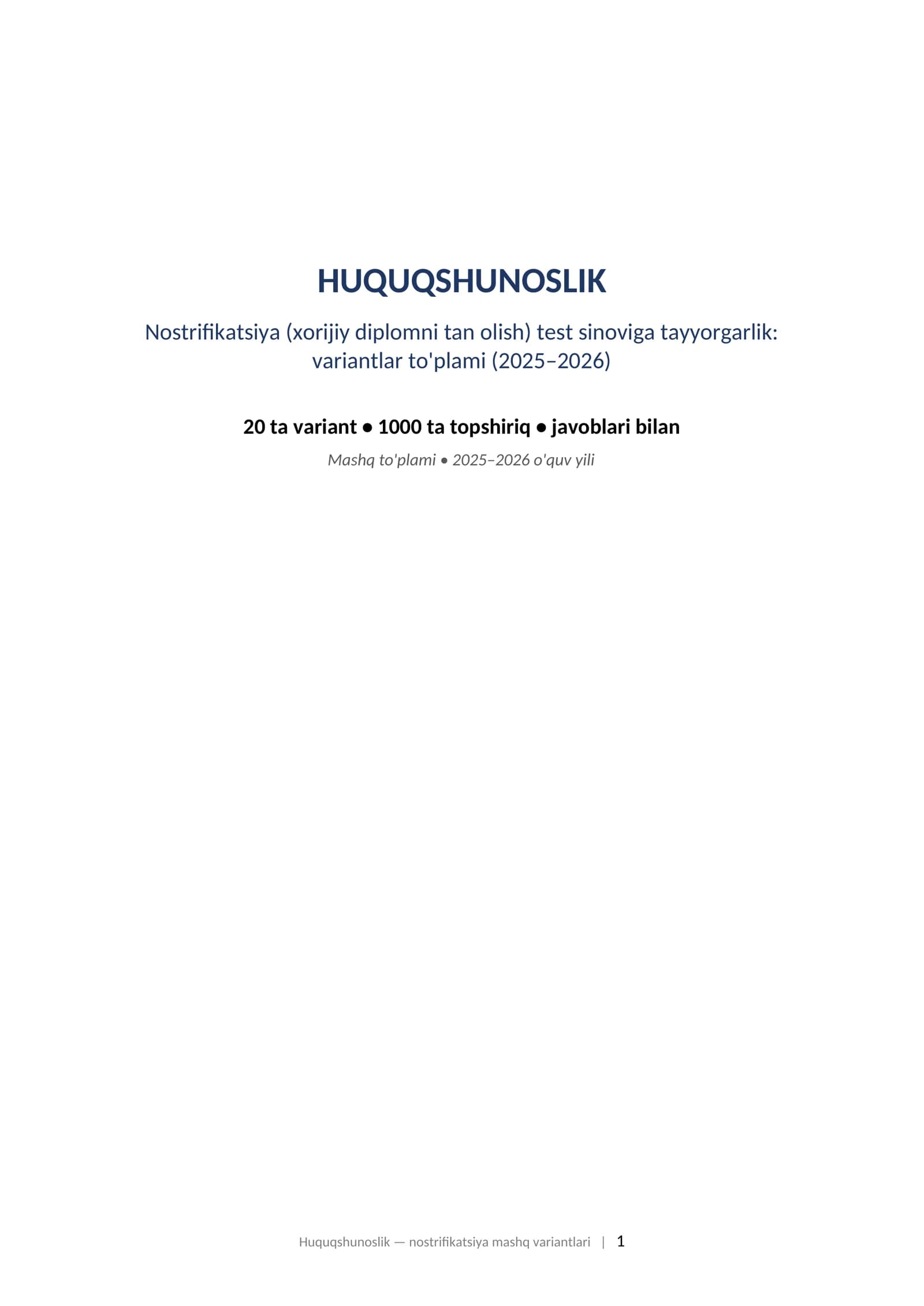 HUQUQSHUNOSLIK Nostrifikatsiya (xorijiy diplomni tan olish) test sinoviga tayyorgarlik: variantlar to'plami (2025–2026)