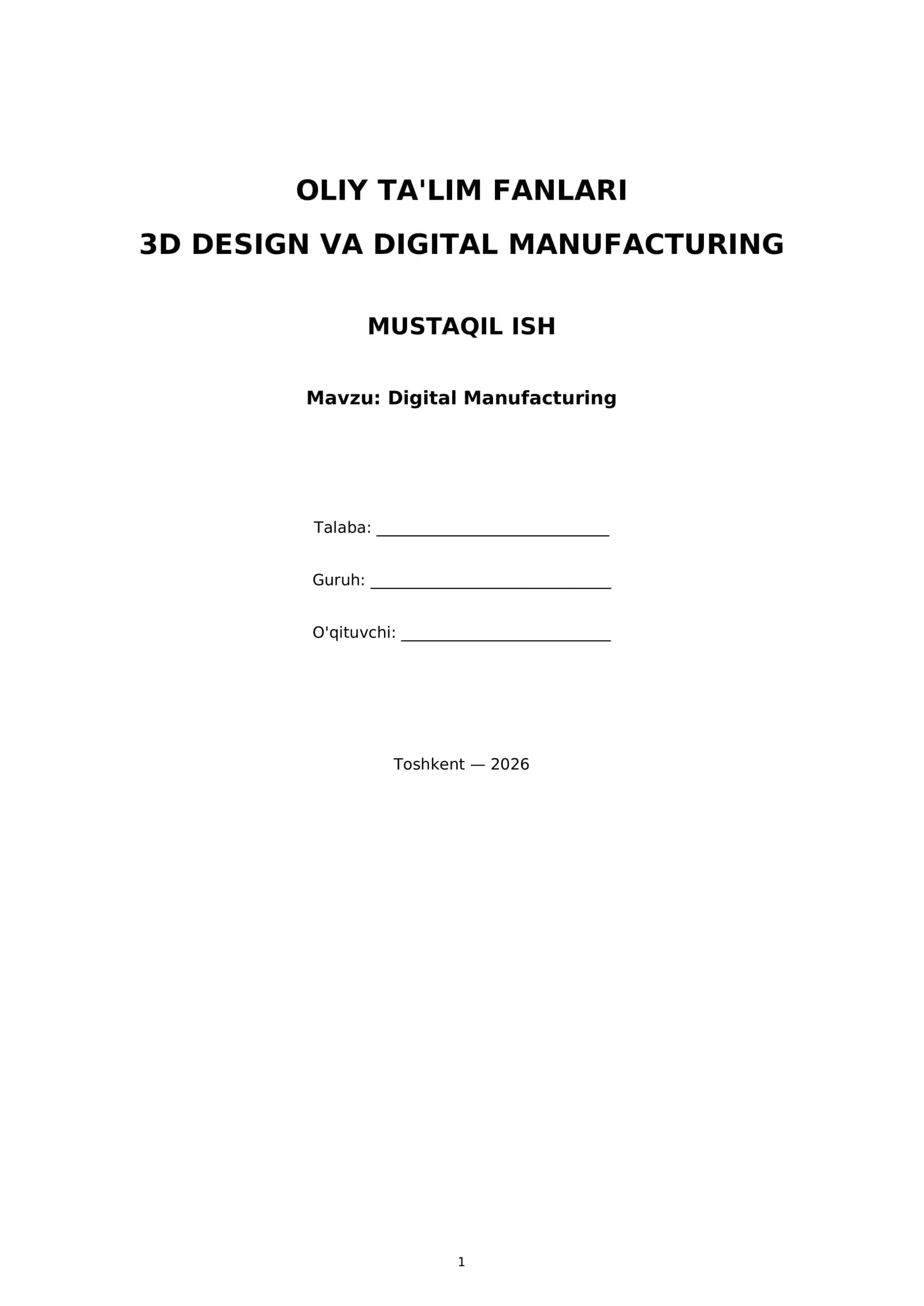 MUSTAQIL ISH: Digital Manufacturing