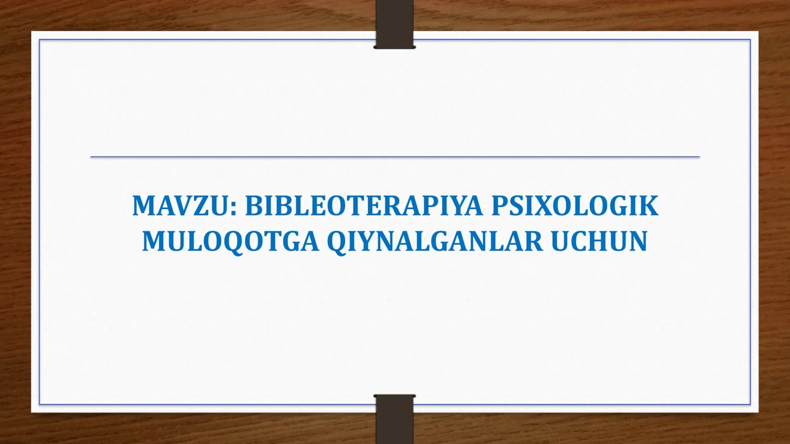 BIBLEOTERAPIYA PSIXOLOGIK MULOQOTGA QIYNALGANLAR UCHUN