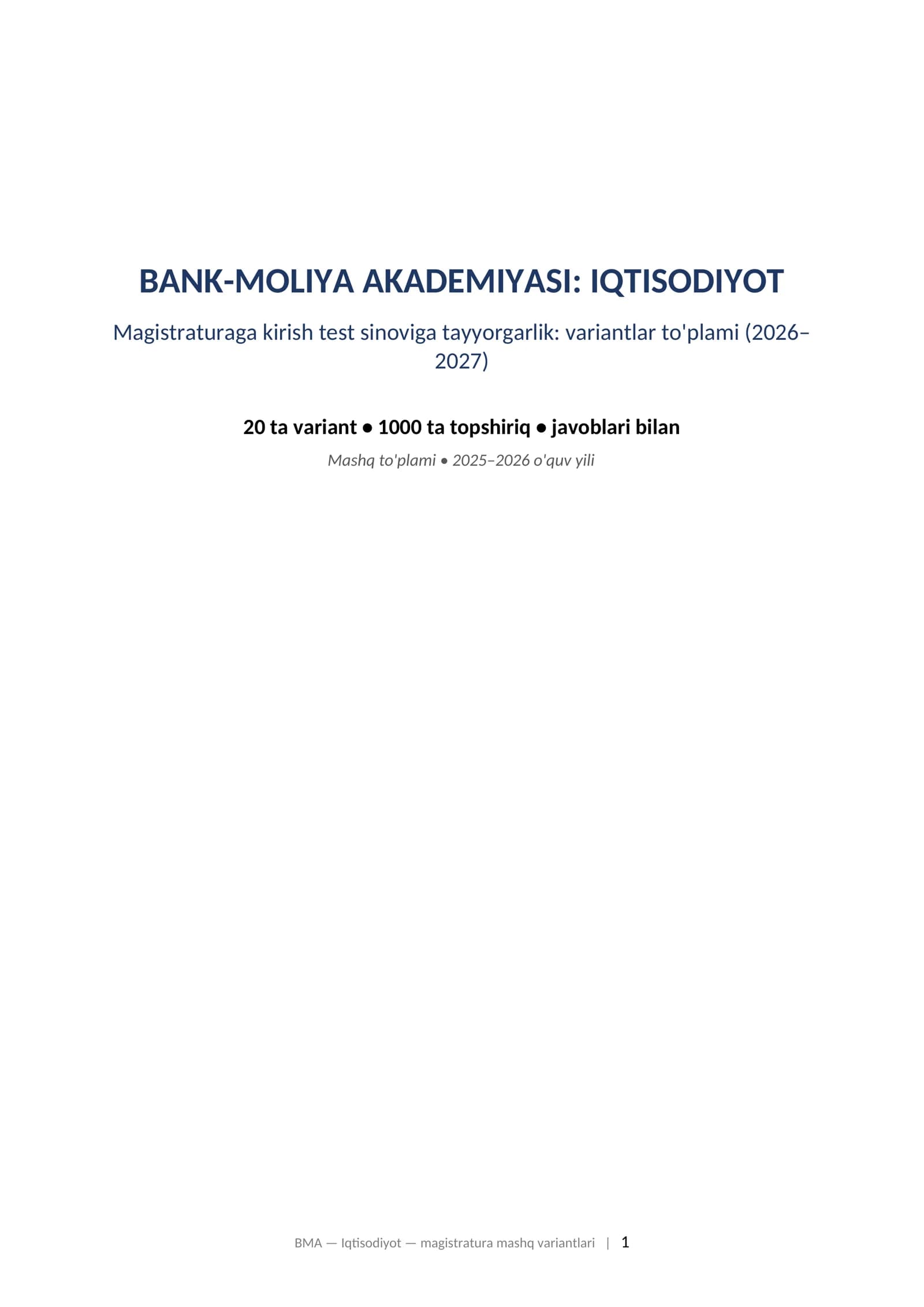BANK-MOLIYA AKADEMIYASI: IQTISODIYOT Magistraturaga kirish test sinoviga tayyorgarlik: variantlar to'plami (2026–2027)