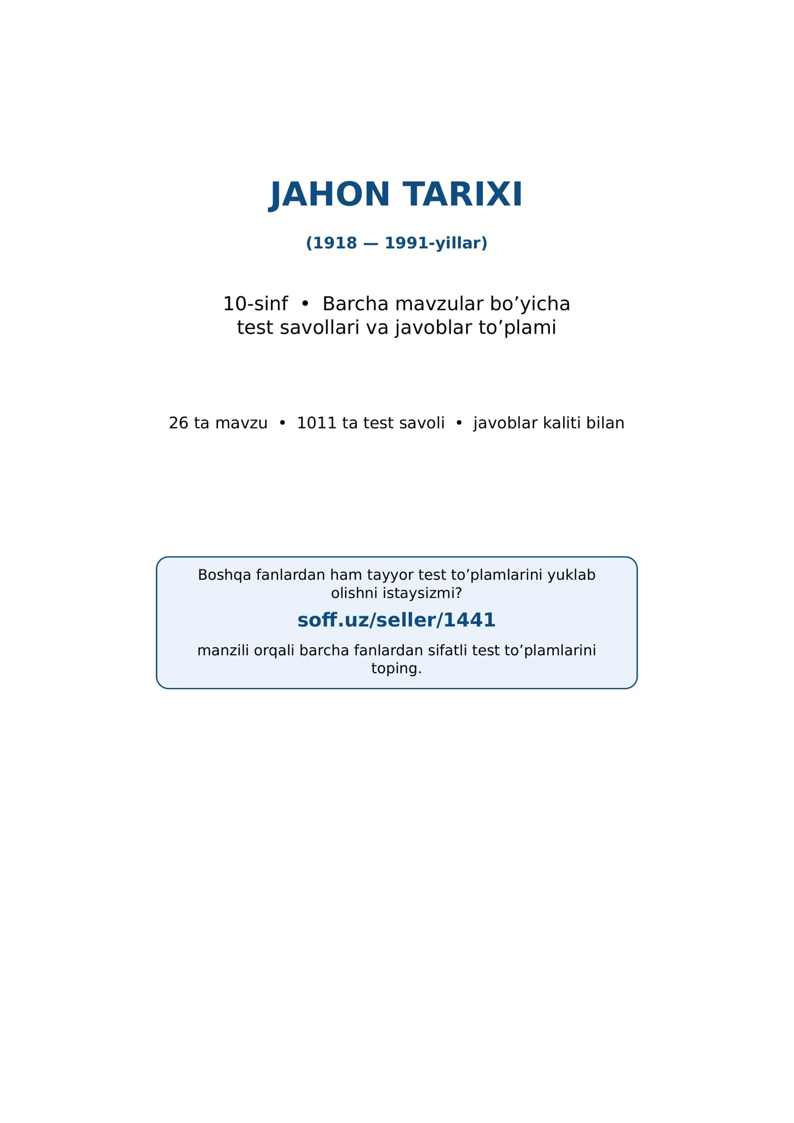 10-sinf Jahon tarixi fanidan mavzulashtirilgan test va savollar to'plami