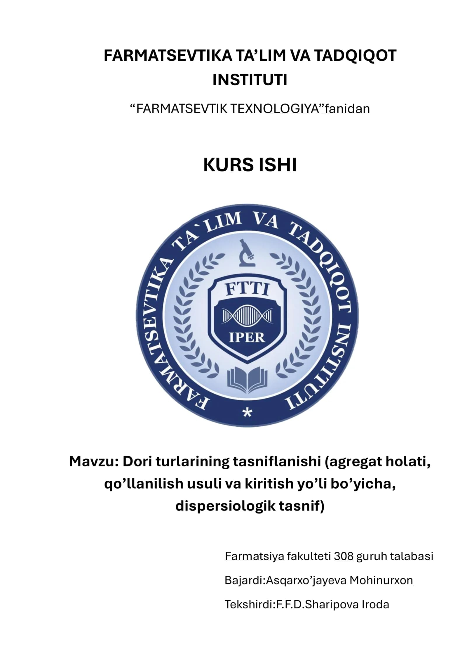 Farmatsevtik texnologiyadan Dori turlari texnologiyasi mavzusida tayyorlangan kurs ishi