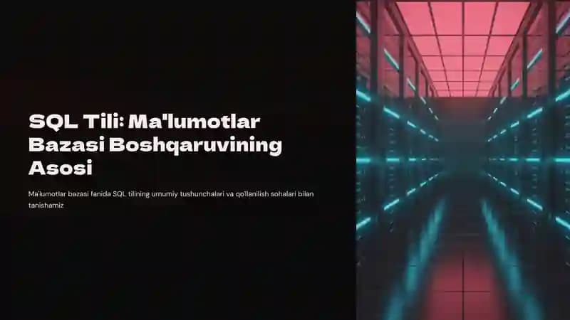 SQL Tili: Ma'lumotlar Bazasi Boshqaruvining Asosi