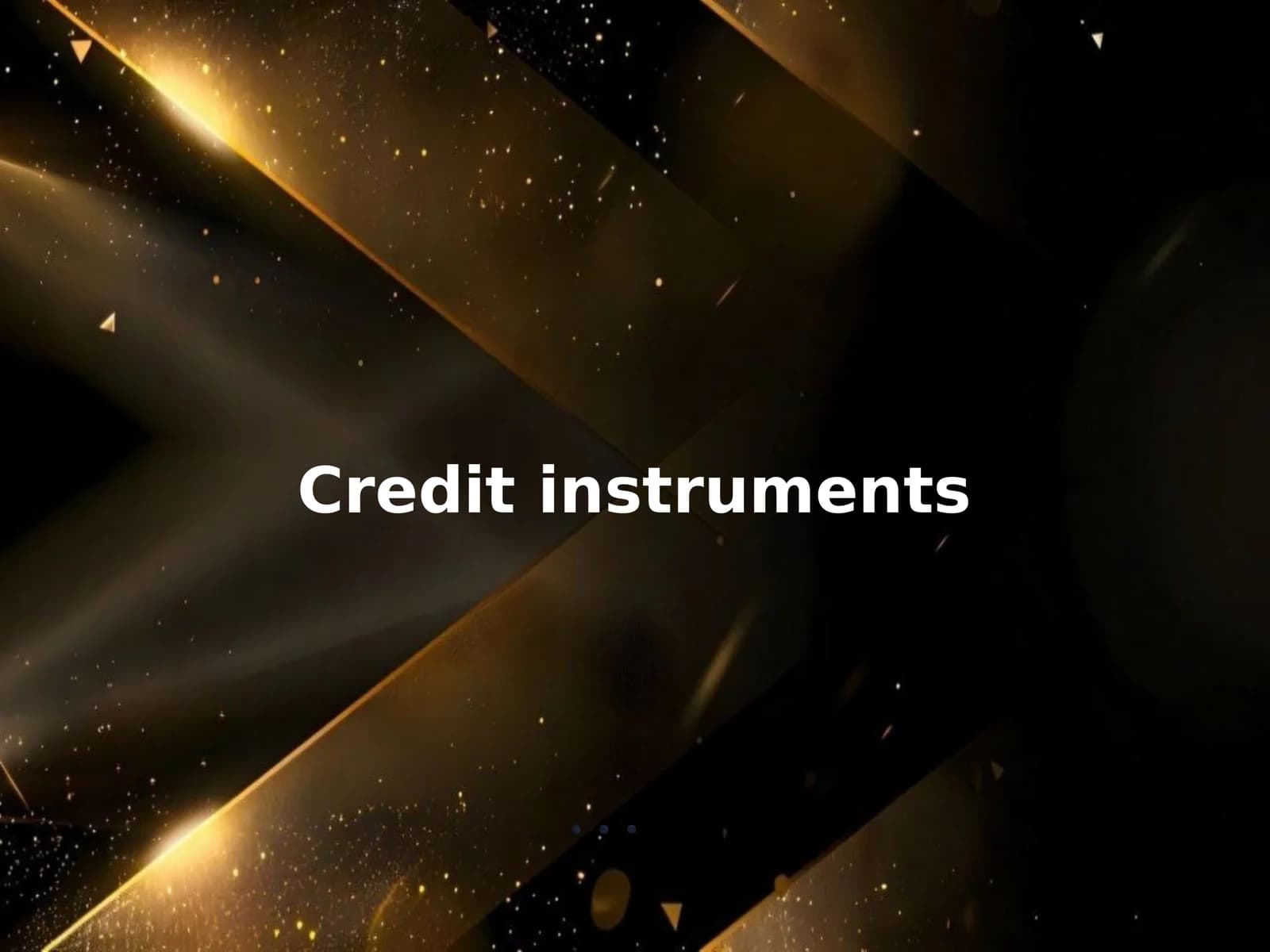 Credit instruments