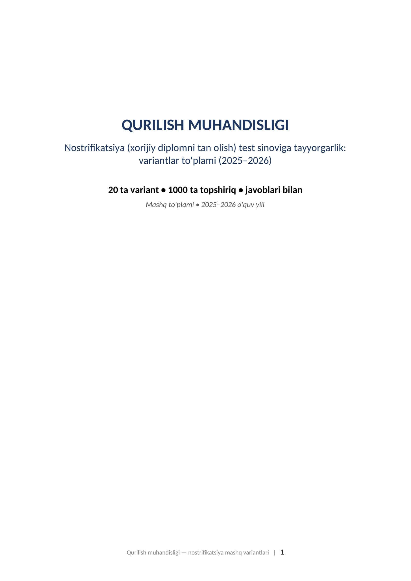 QURILISH MUHANDISLIGI Nostrifikatsiya (xorijiy diplomni tan olish) test sinoviga tayyorgarlik: variantlar to'plami (2025–2026)