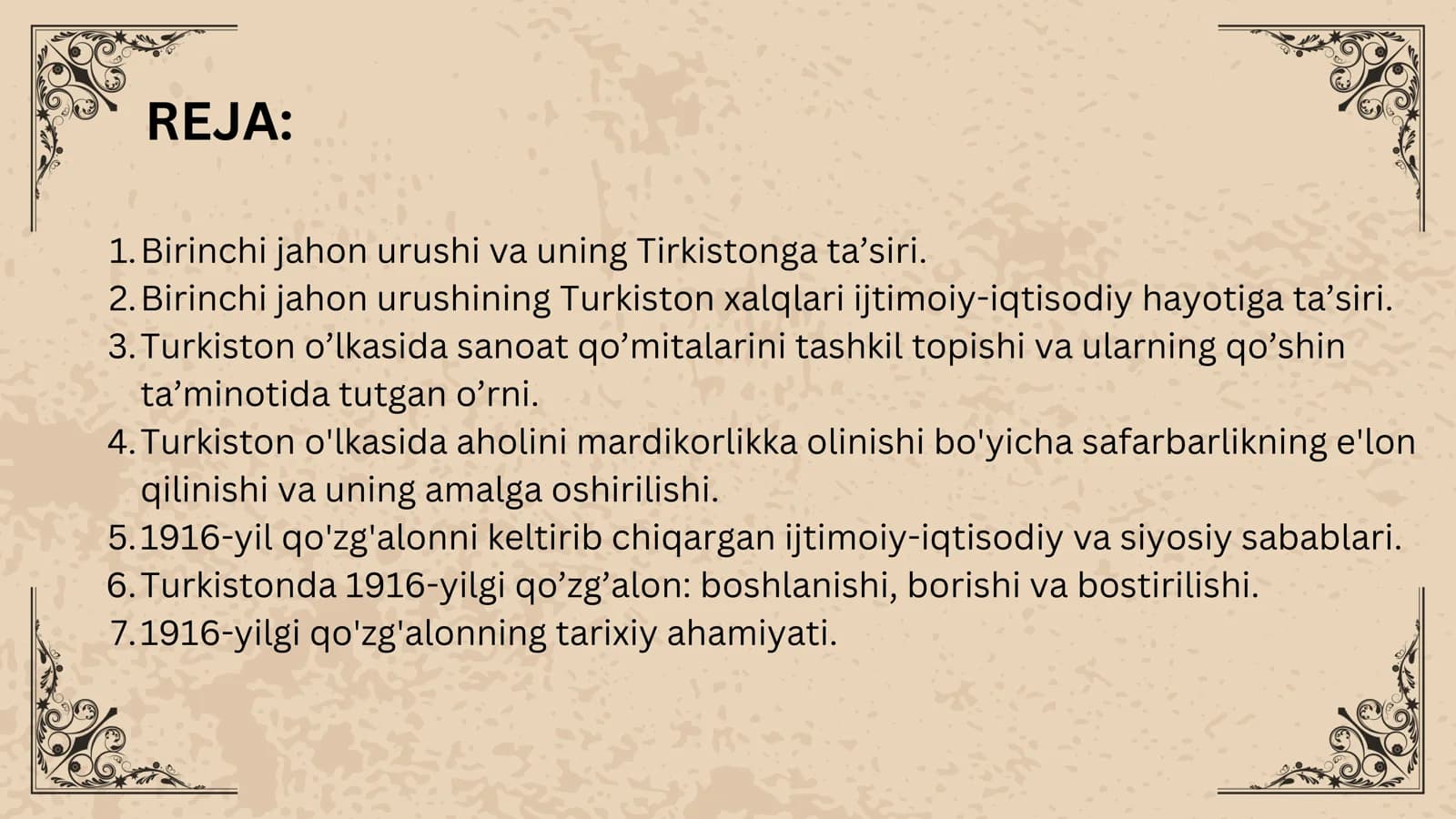 BIRINCHI JAHON URUSHINING TURKISTONGA TASIRI. 1916-YILGI MILLIY OZODLIK HARAKATI