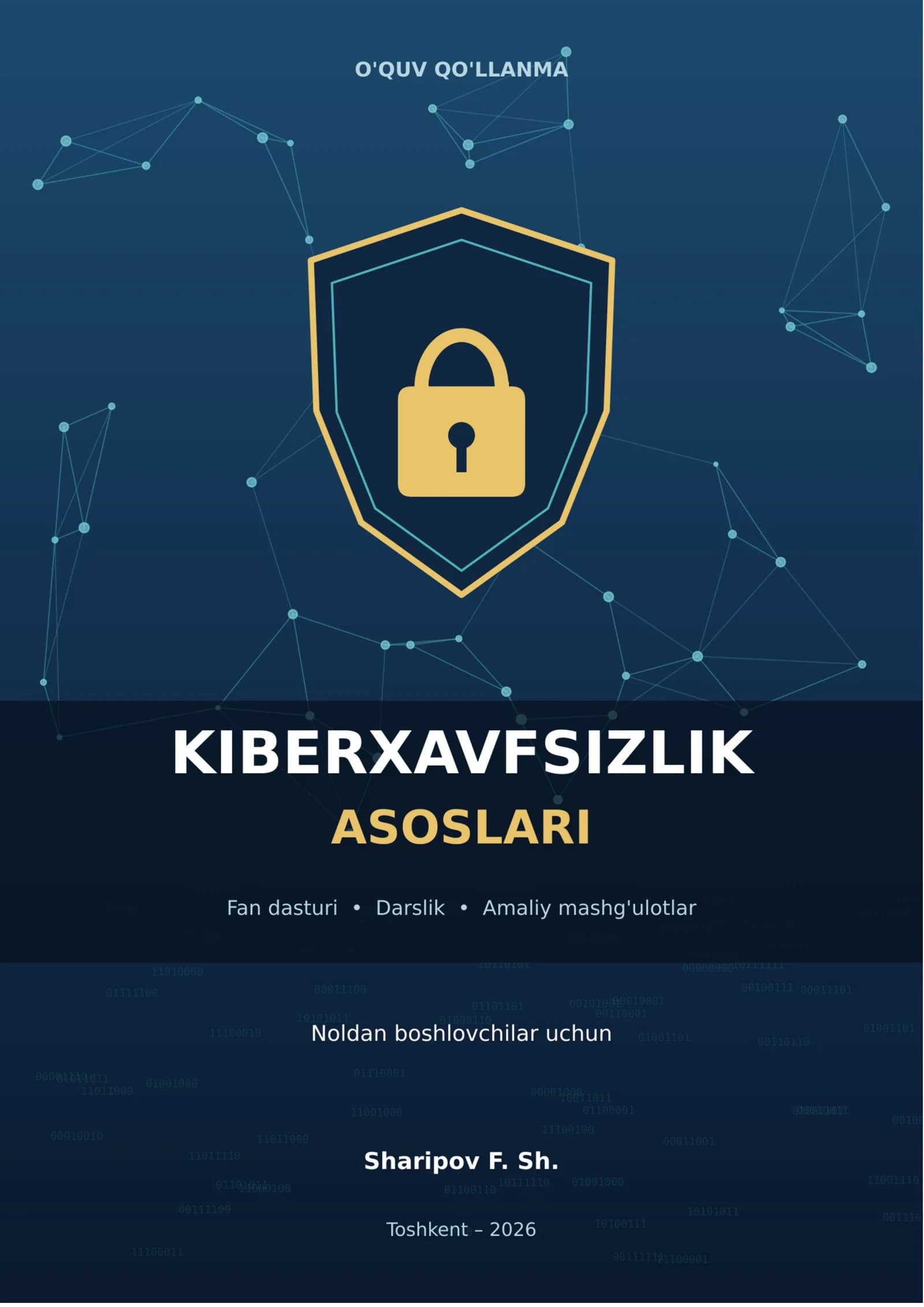 🔐 «KIBERXAVFSIZLIK ASOSLARI» — o’zbek tilidagi to’liq qo’llanma