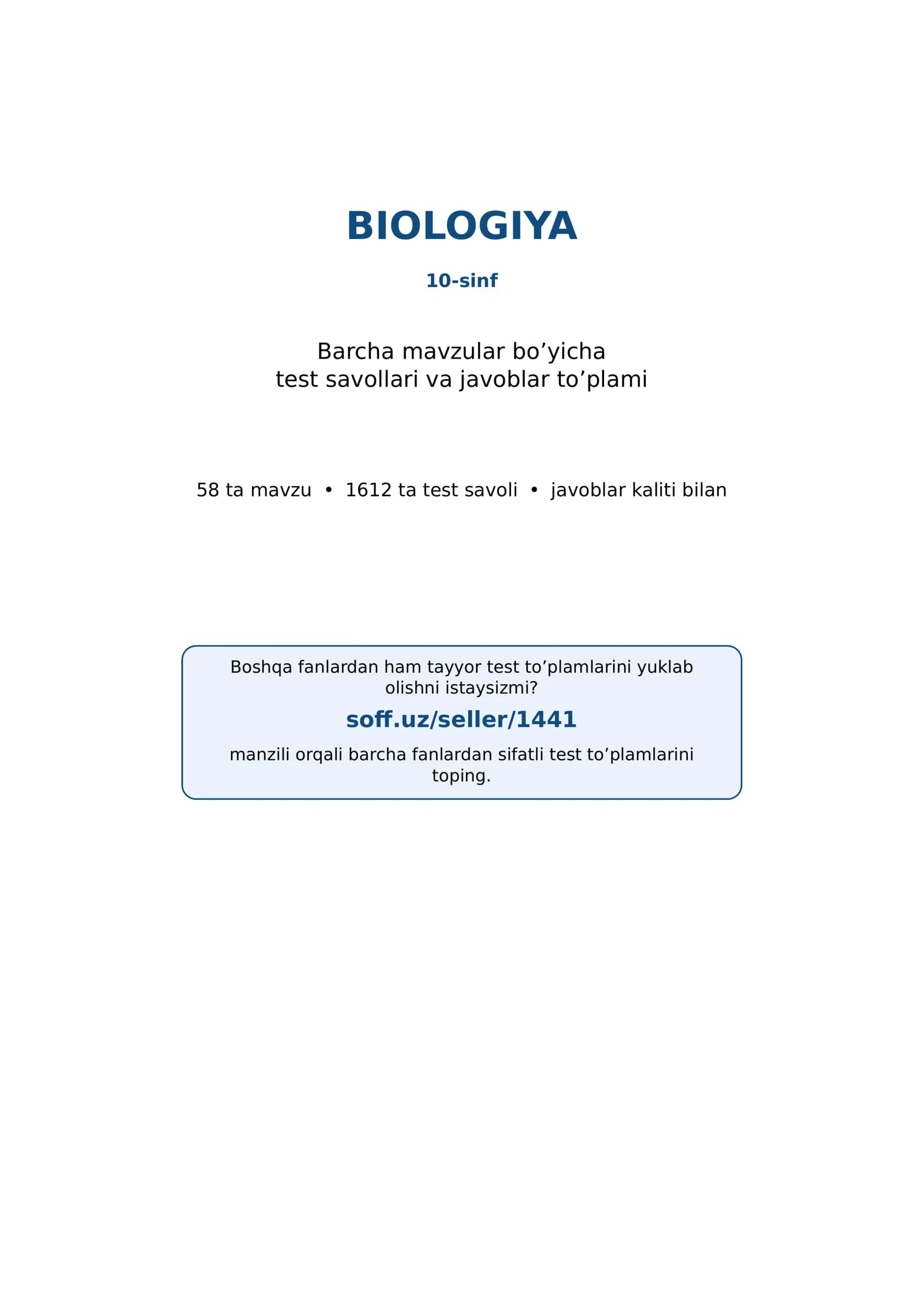 10-sinf Biologiya  fanidan mavzulashtirilgan test va savollar to'plami