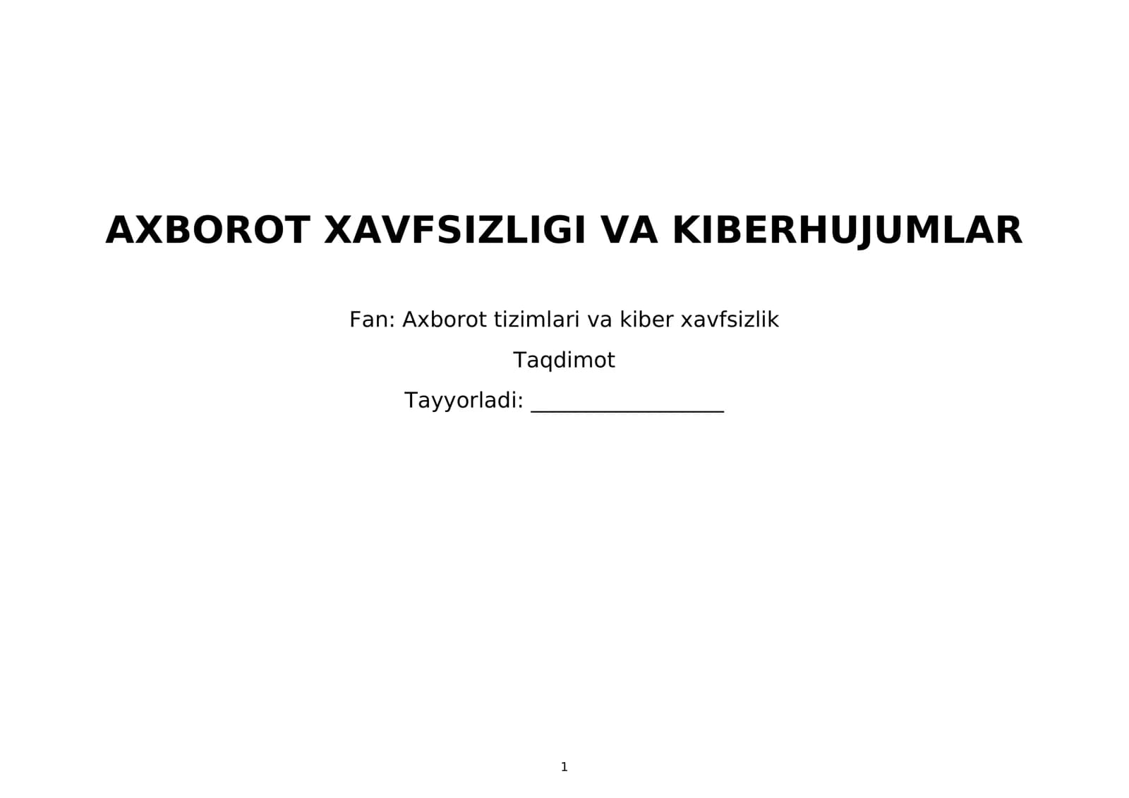 AXBOROT XAVFSIZLIGI VA KIBERHUJUMLAR