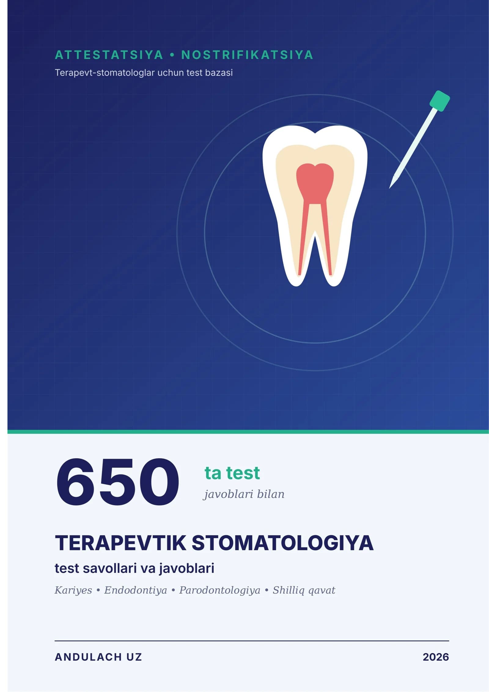 Terapevtik stomatologiya: attestatsiya va nostrifikatsiya test bazasi 650 ta test. 2026-2027