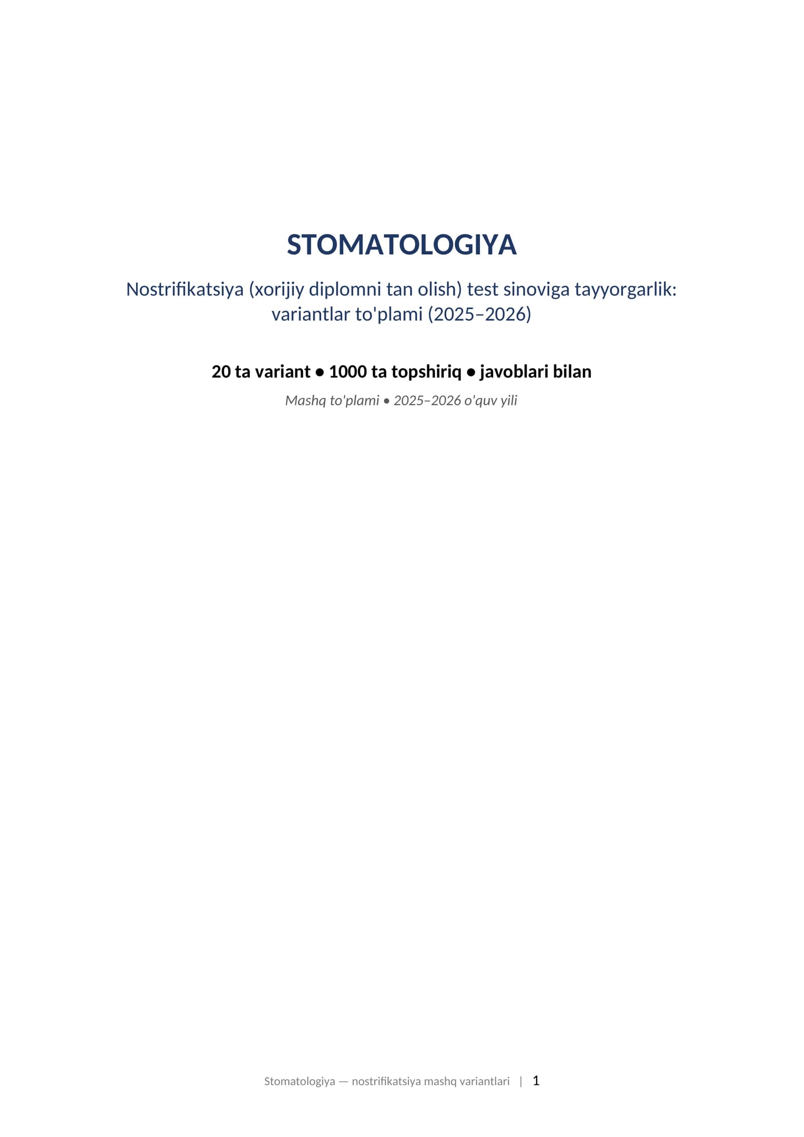 STOMATOLOGIYA Nostrifikatsiya (xorijiy diplomni tan olish) test sinoviga tayyorgarlik: variantlar to'plami (2025–2026)