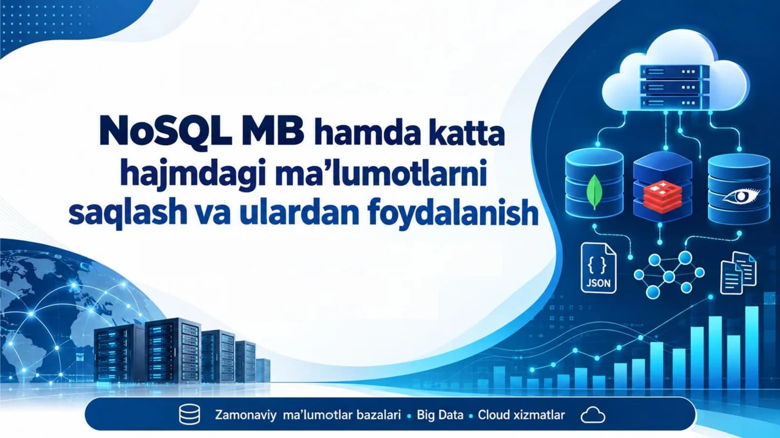 NoSQL MB hamda katta hajmdagi ma'lumotlarni saqlash va ulardan foydalanish
