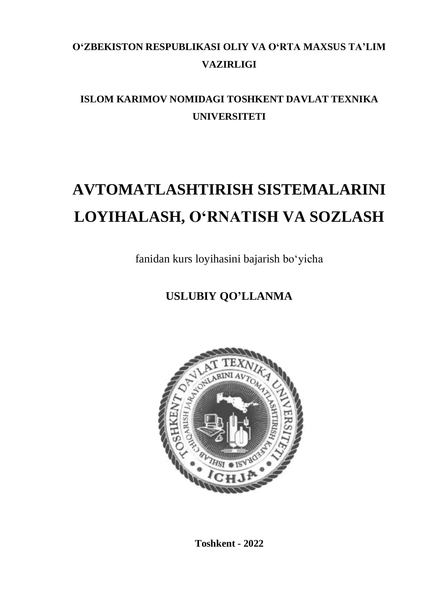 Avtomatlashtirish sistemalarini loyihalash, o‘rnatish va sozlash