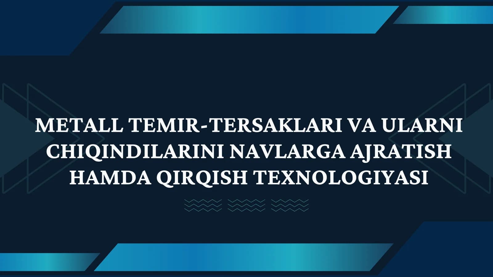 METALL TEMIR-TERSAKLARI VA ULARNI CHIQINDILARINI NAVLARGA AJRATISH HAMDA QIRQISH TEXNOLOGIYASI