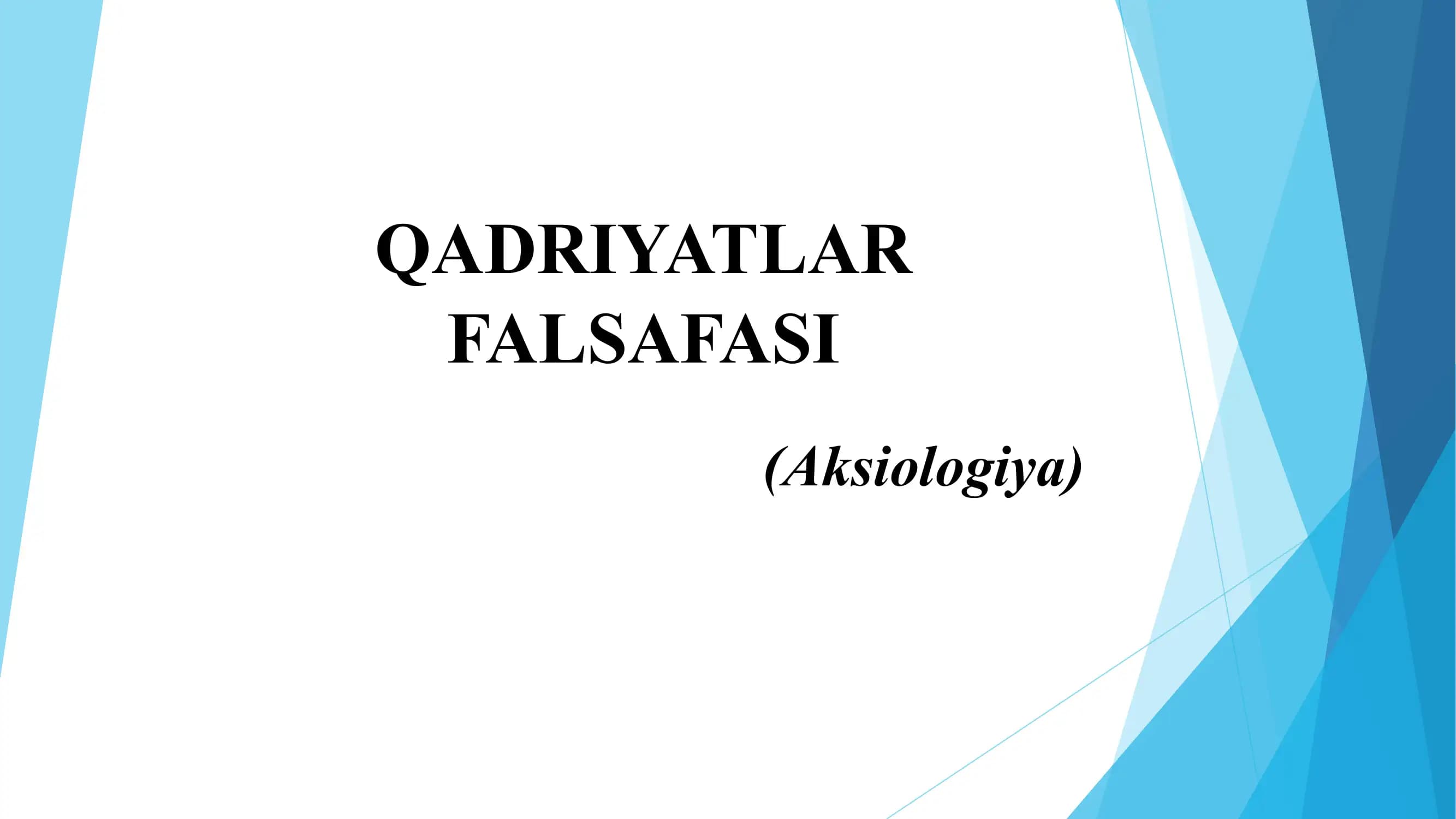 Qadriyatlar falsafasi (Aksiologiya)