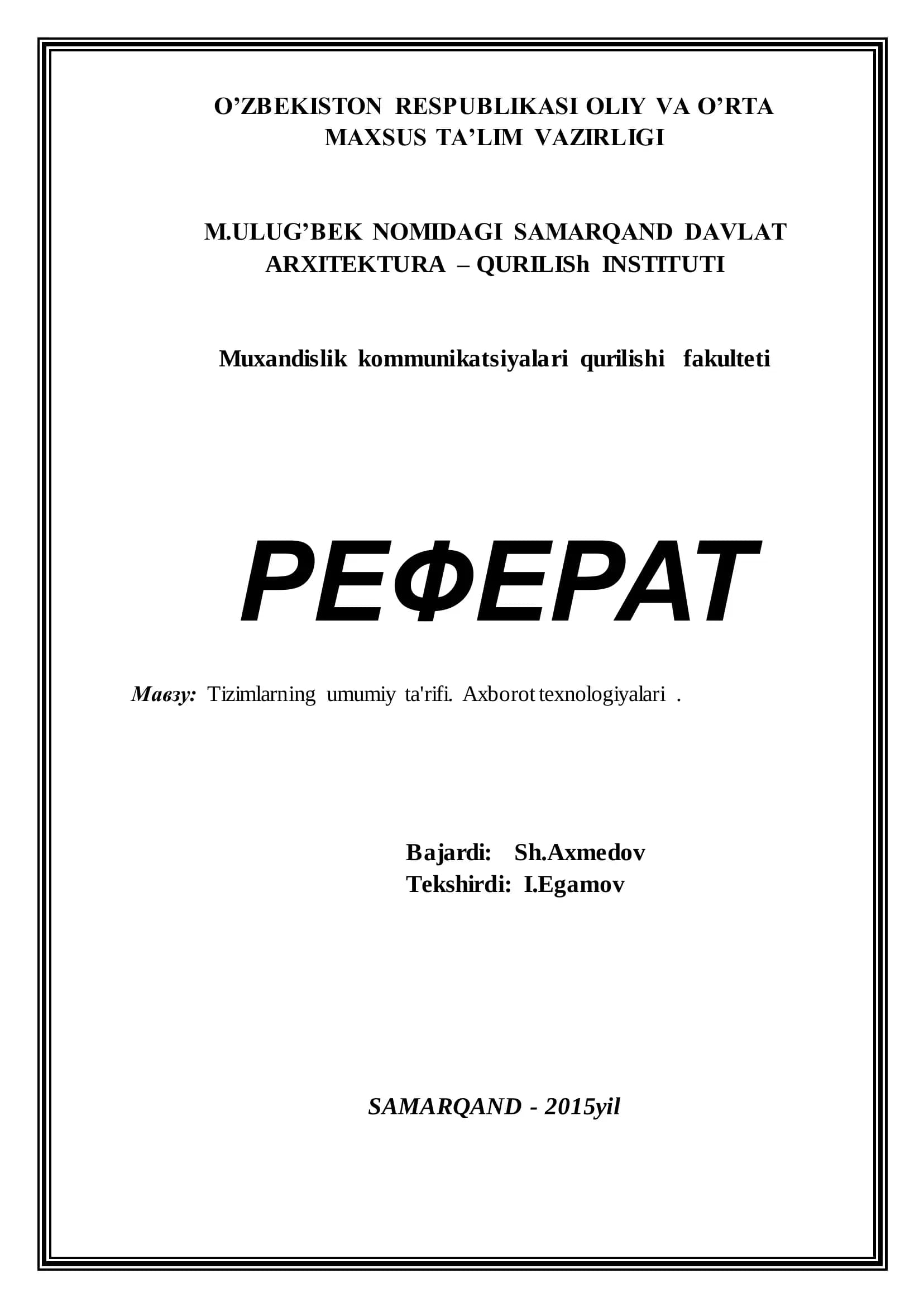 Tizimlarning umumiy ta'rifi. Axborot texnologiyalari