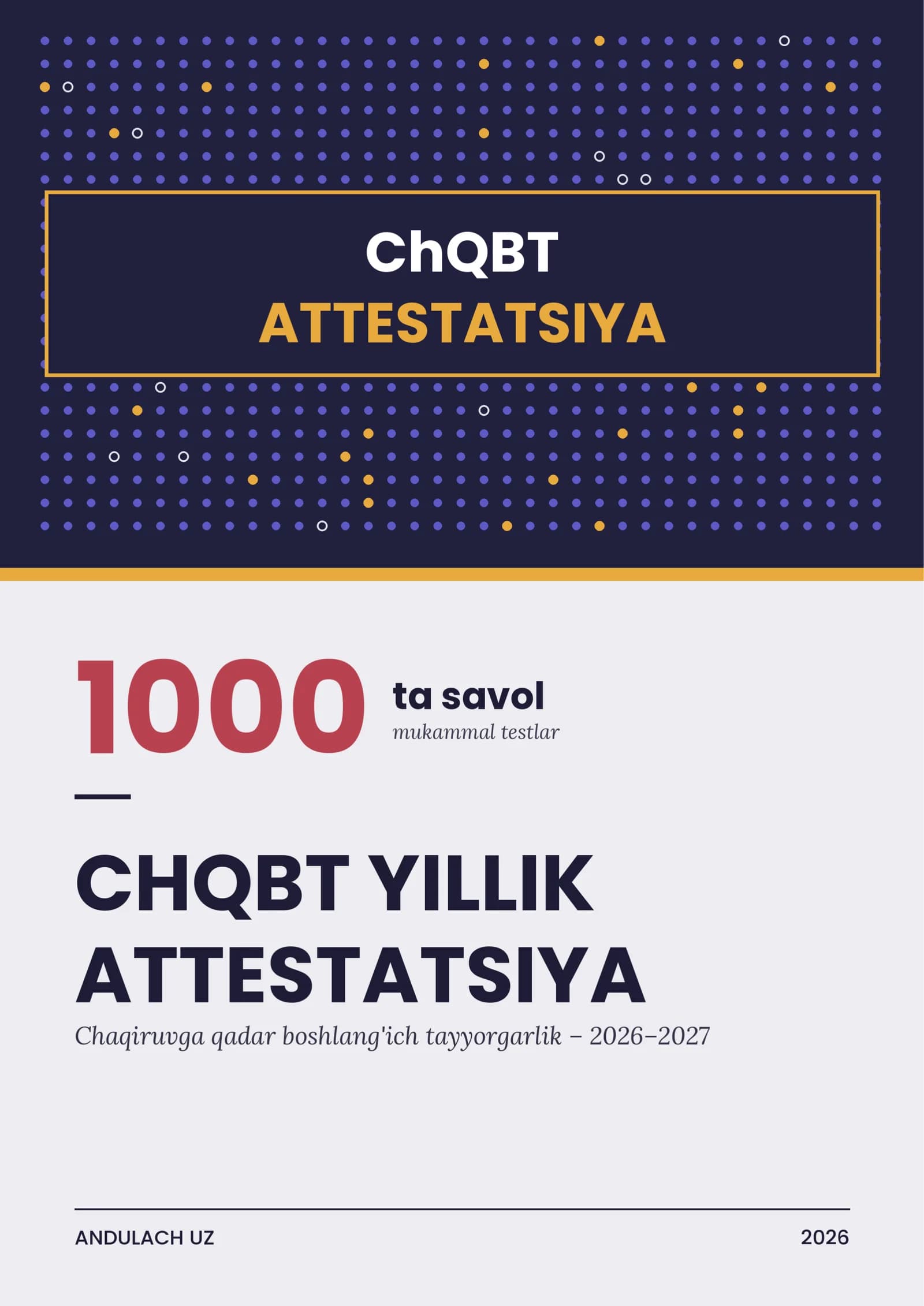 CHQBT yillik attestatsiya 1000 ta savol va javoblar. Chaqiruvga qadar tayyorgarlik uchun attestatsiya savollari