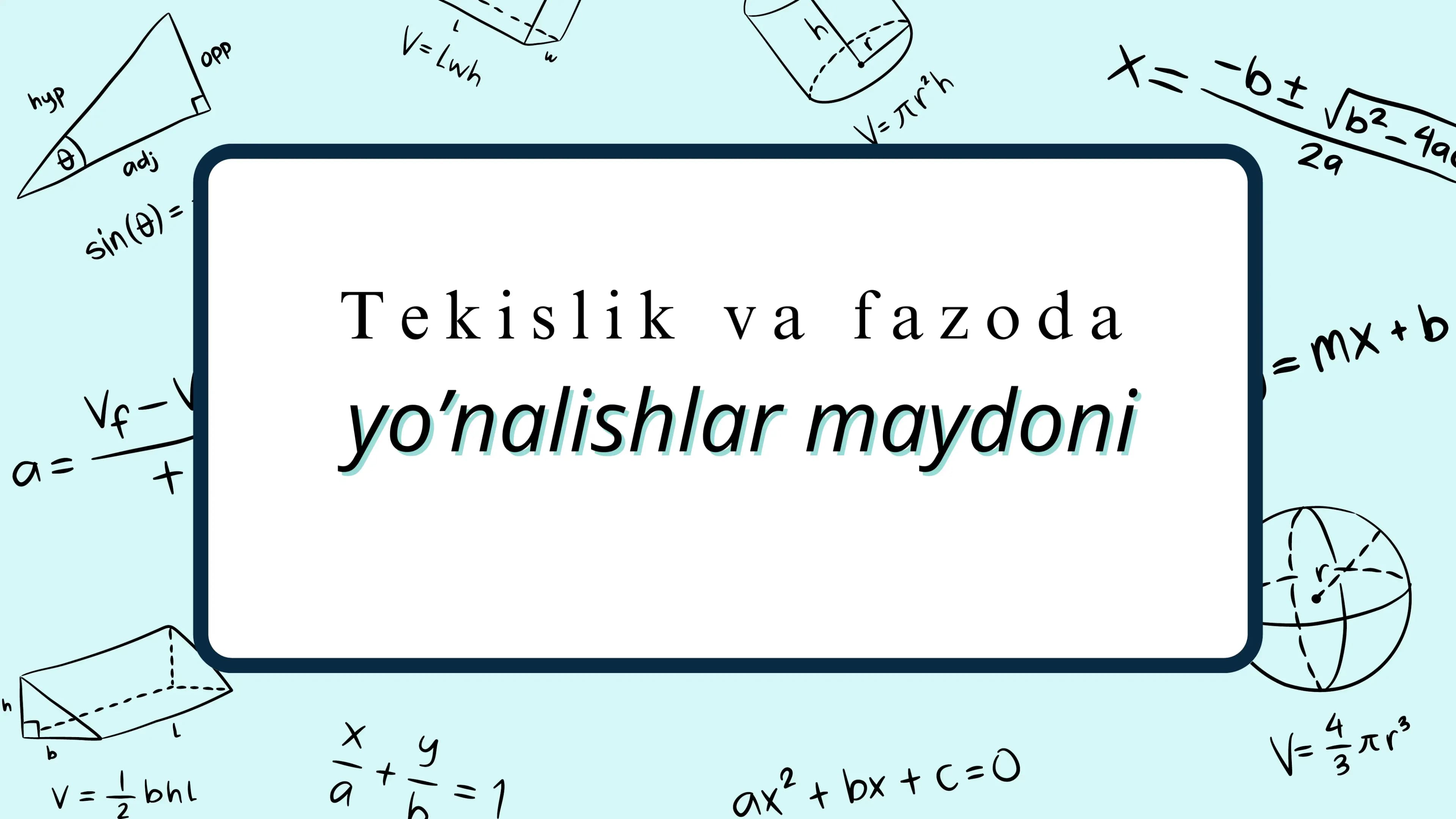 Tekislik va fazoda yo’nalishlar maydoni